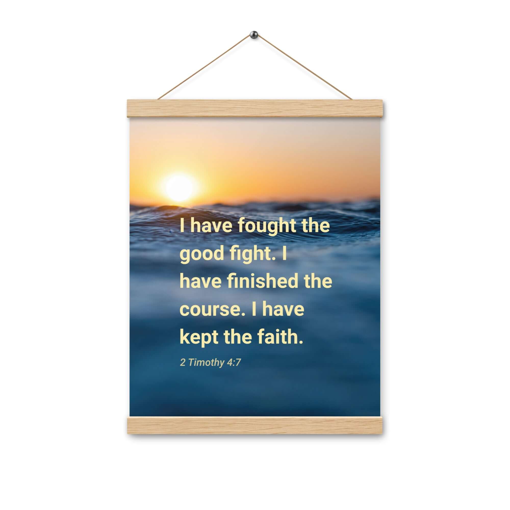 2 Timothy 4:7 Bible Verse, kept the faith Enhanced Matte Paper Poster With Hanger Wall Art