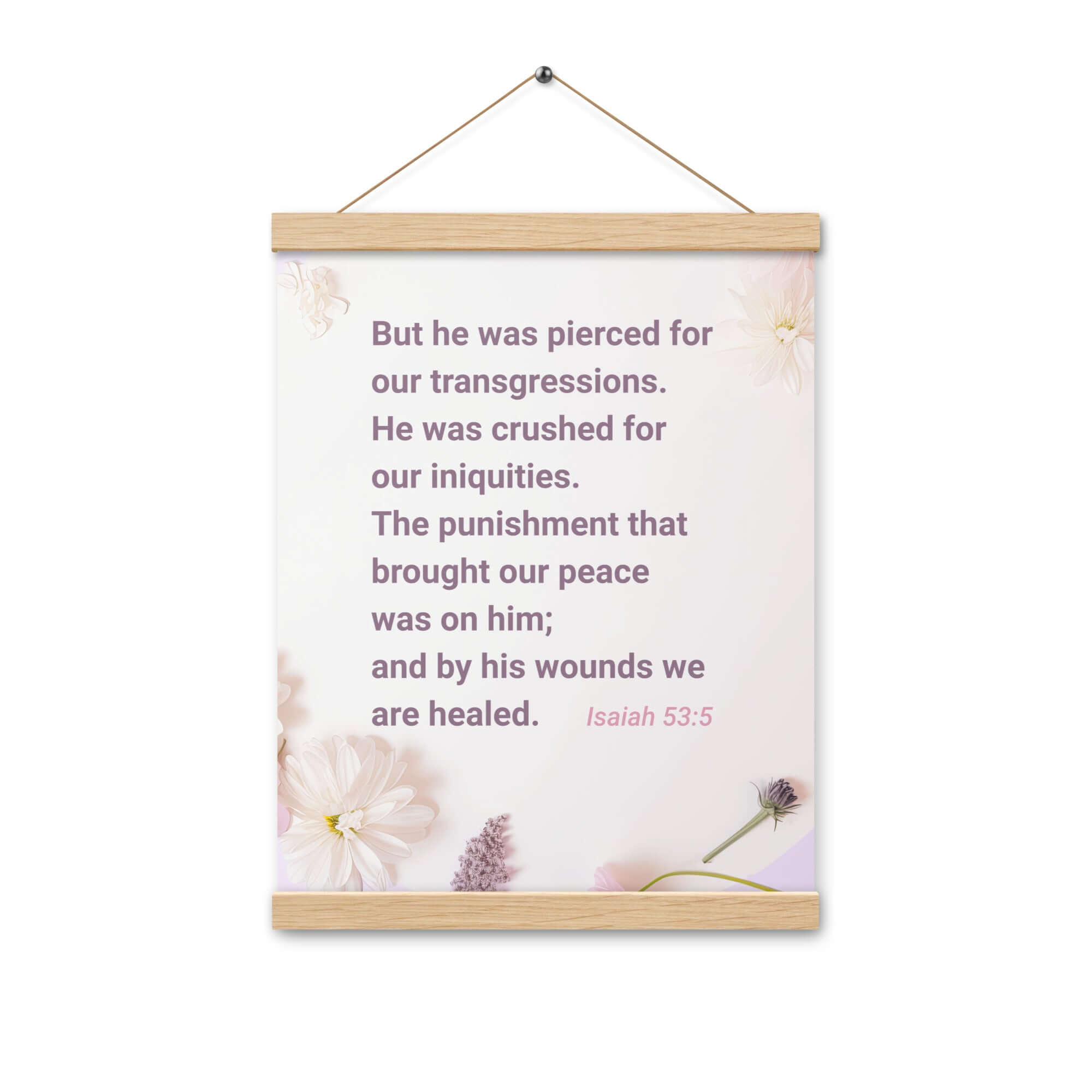 Isaiah 53:5 Bible Verse, by his wounds Enhanced Matte Paper Poster With Hanger Wall Art