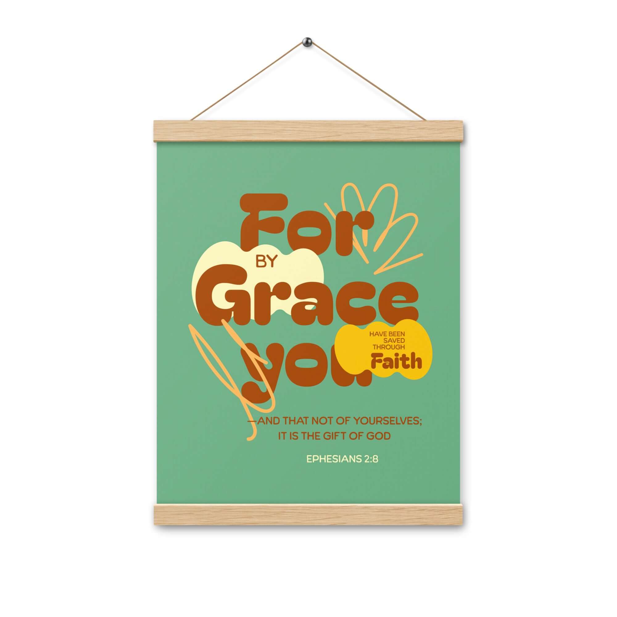 Ephesians 2:8 Bible Verse, for by grace Enhanced Matte Paper Poster With Hanger Wall Art