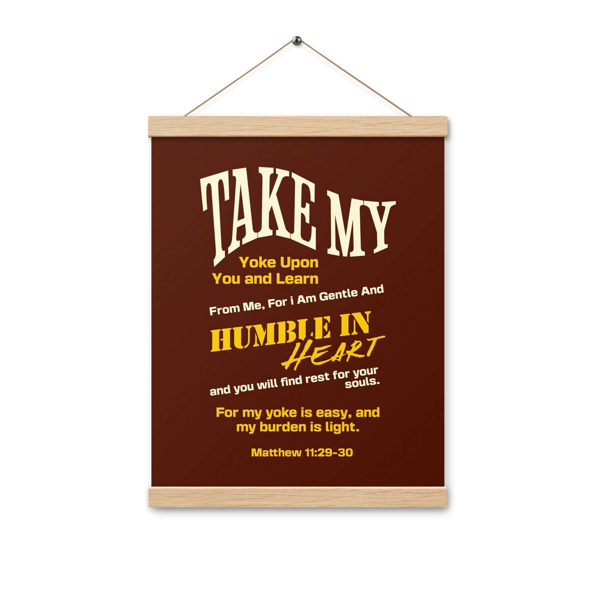 Matthew 11:29-30 Bible Verse, learn from me Enhanced Matte Paper Poster With Hanger Wall Art