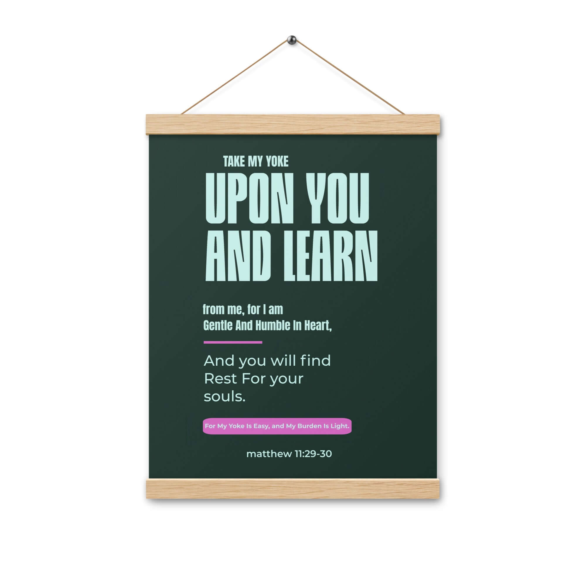 Matthew 11:29-30 Bible Verse, I am gentle Enhanced Matte Paper Poster With Hanger Wall Art