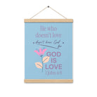 1 John 4:8 Bible Verse, doesn’t love Enhanced Matte Paper Poster With Hanger Wall Art