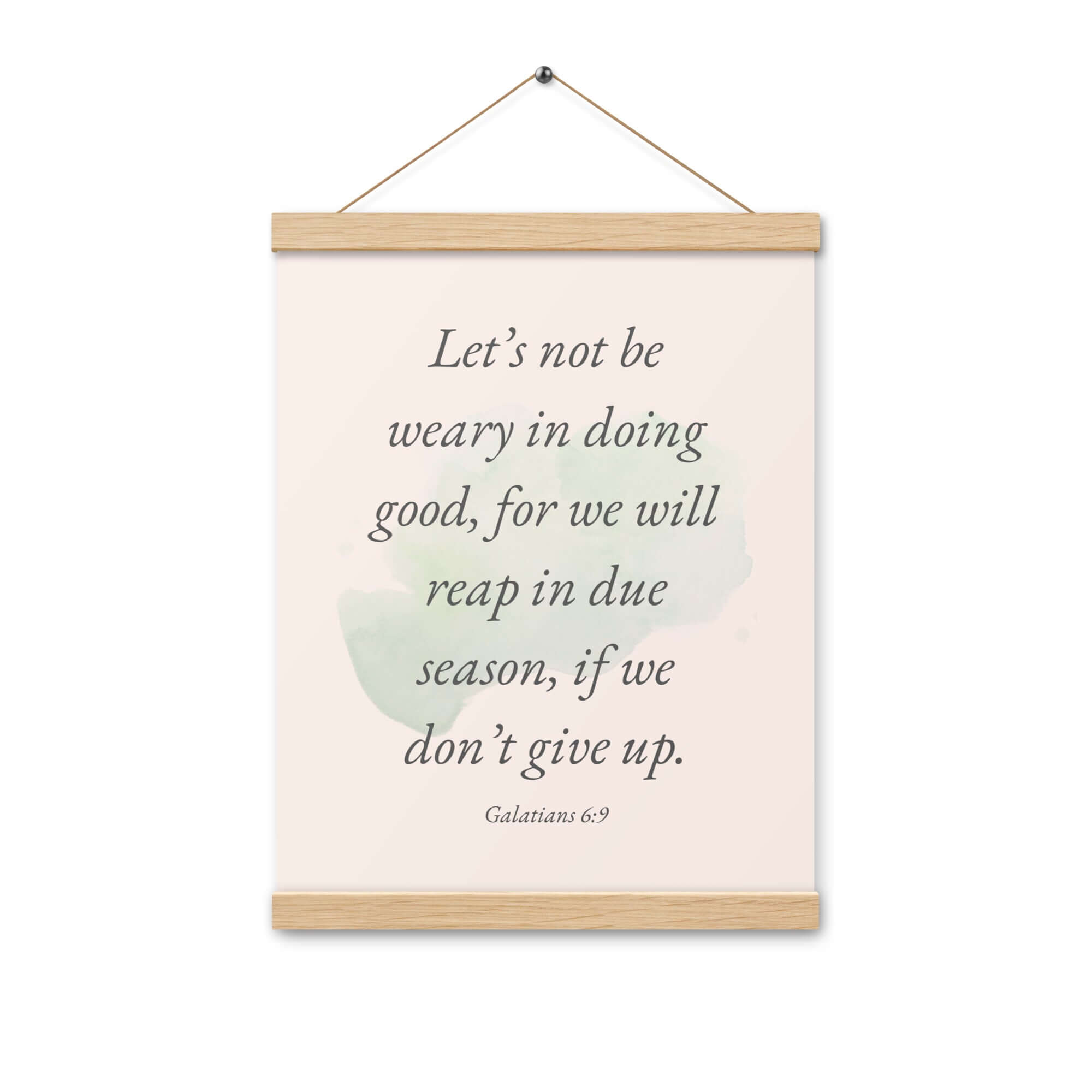 Galatians 6:9 Bible Verse, not be weary Enhanced Matte Paper Poster With Hanger Wall Art