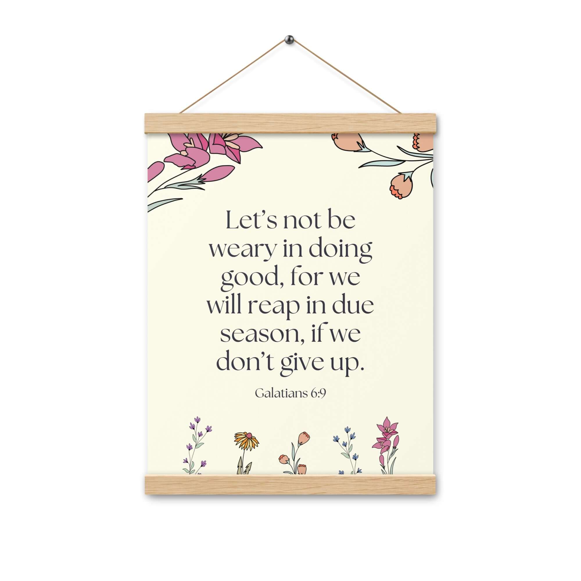 Galatians 6:9 Bible Verse, in doing good Enhanced Matte Paper Poster With Hanger Wall Art