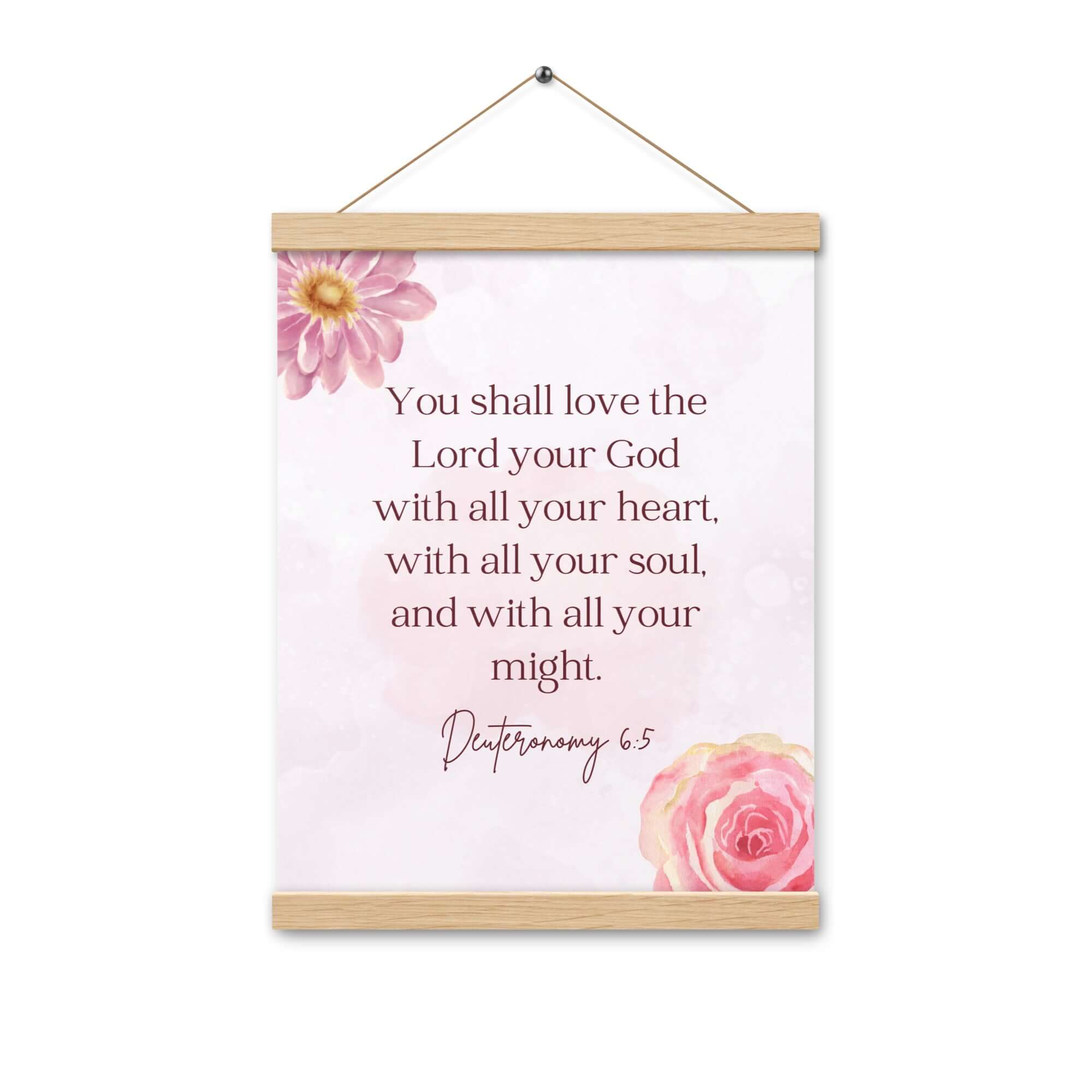 Deuteronomy 6:5 Bible Verse, the Lord Enhanced Matte Paper Poster With Hanger Wall Art