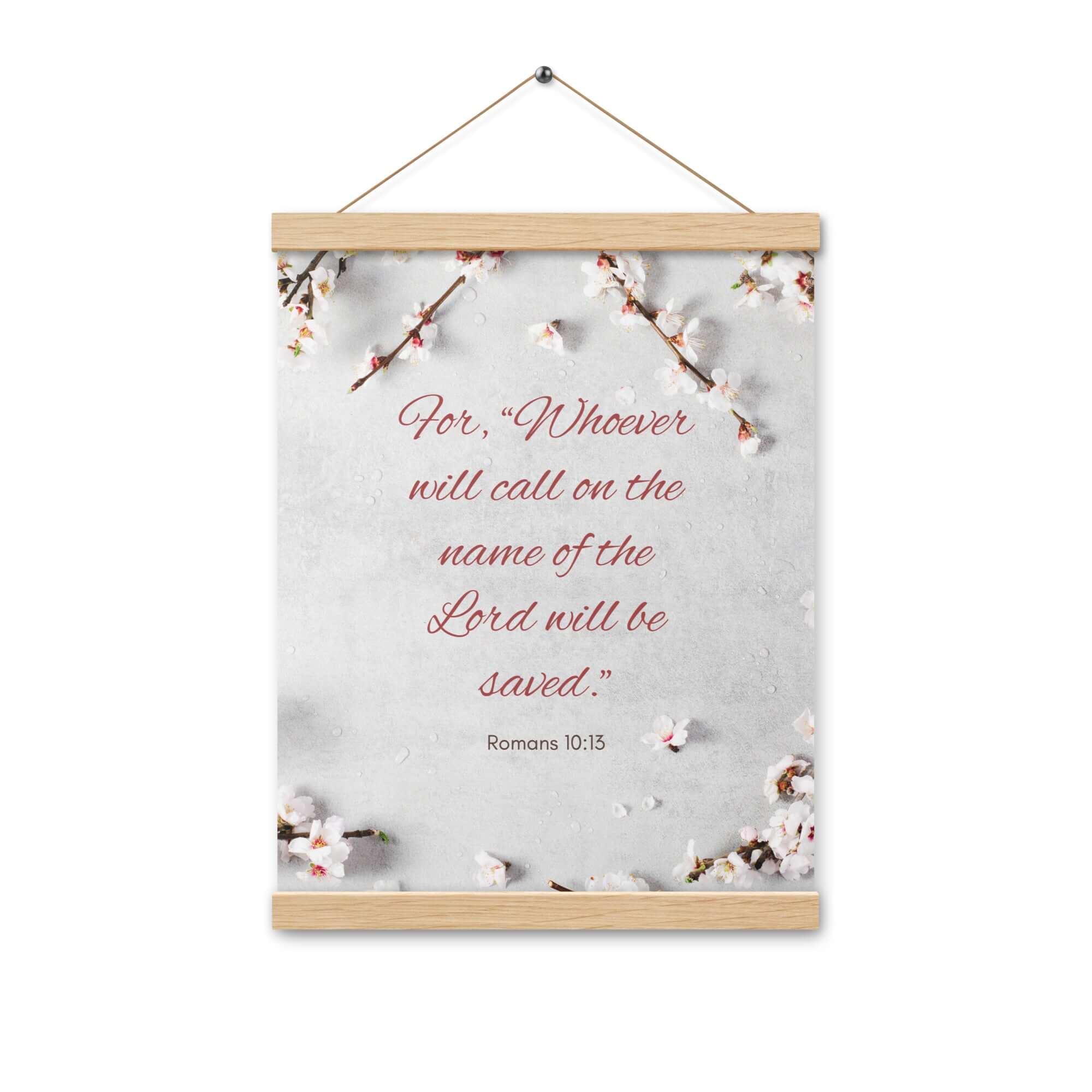 Romans 10:13 Bible Verse, the Lord Enhanced Matte Paper Poster With Hanger Wall Art