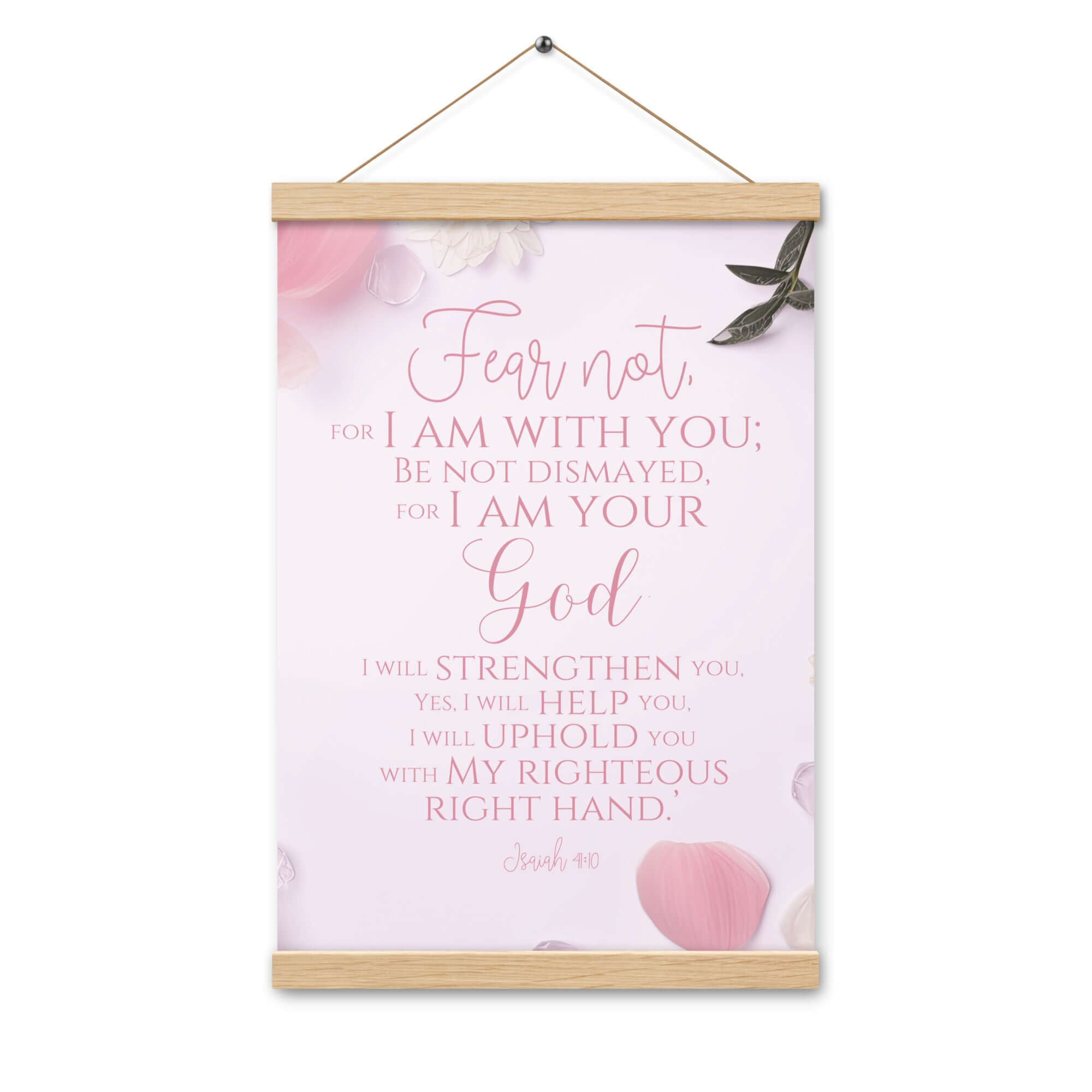 Isaiah 41:10 Bible Verse, God will strengthen you Enhanced Matte Paper Poster With Hanger Wall Art