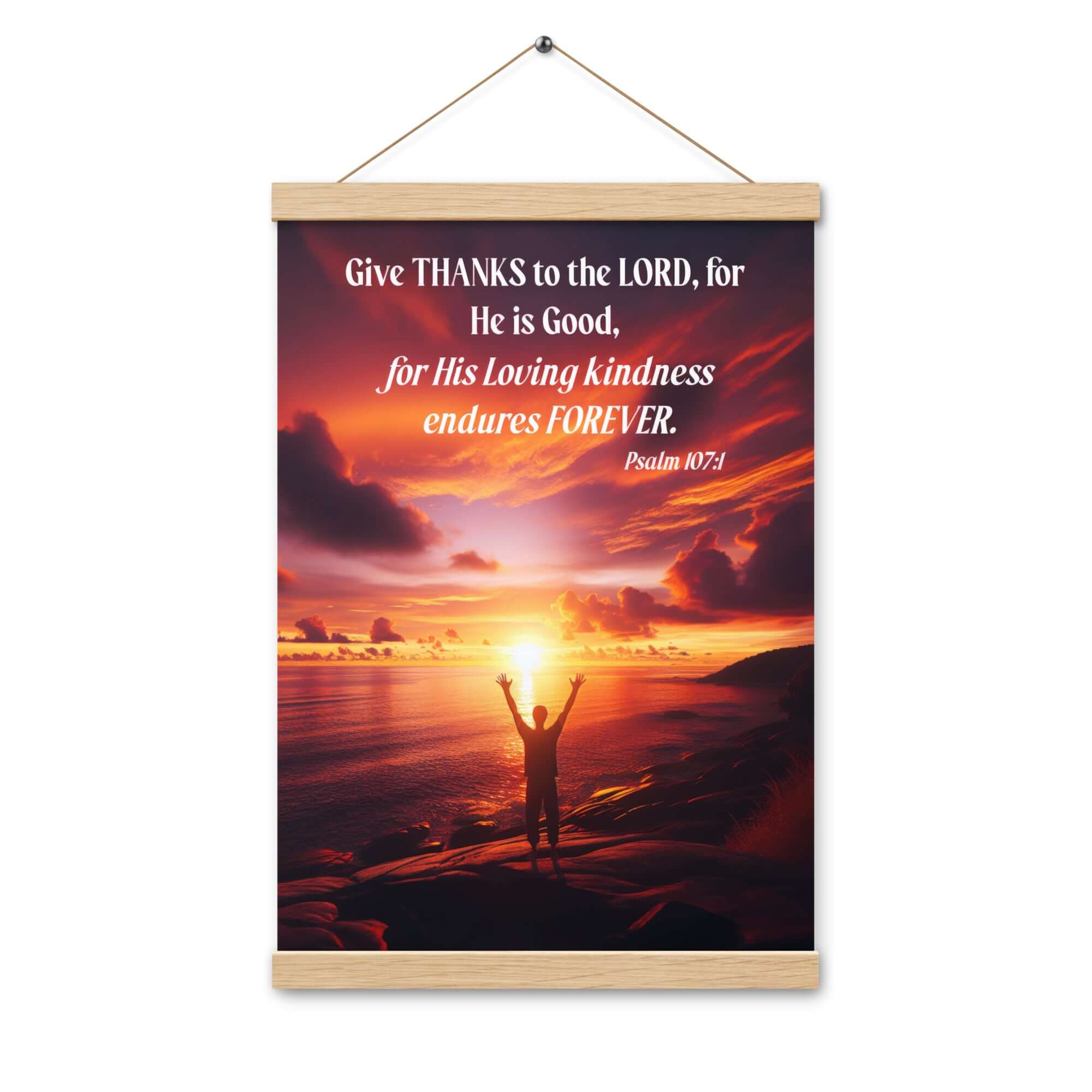 Psalm 107:1 Bible Verse, Give Thanks to the Lord Enhanced Matte Paper Poster With Hanger Wall Art