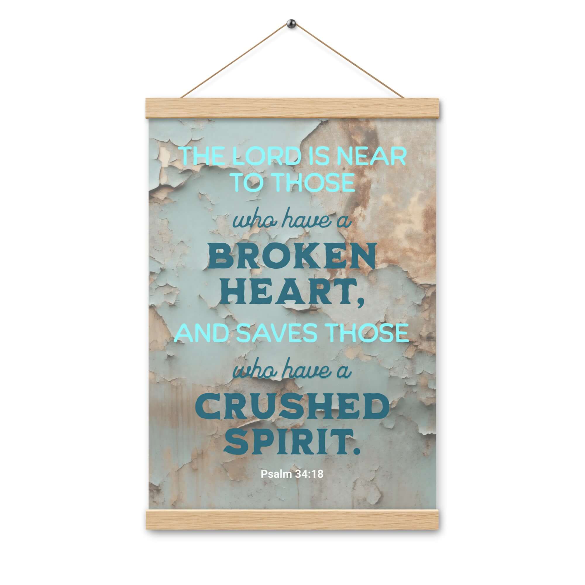 Psalm 34:18 Bible Verse, The LORD is Near Enhanced Matte Paper Poster With Hanger Wall Art