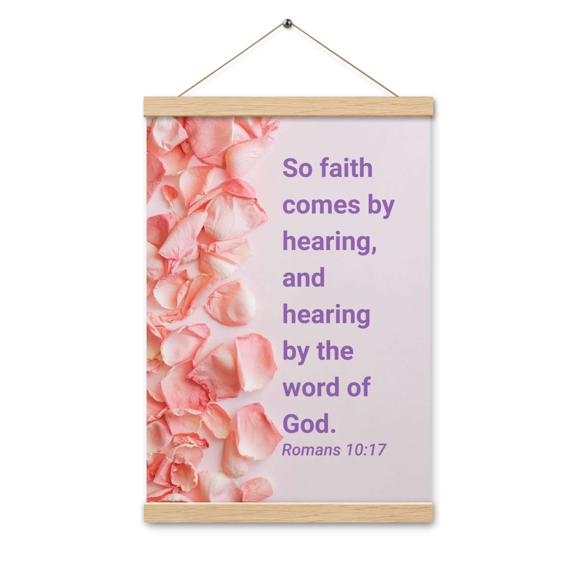 Romans 10:17 Bible Verse, faith comes by Enhanced Matte Paper Poster With Hanger Wall Art