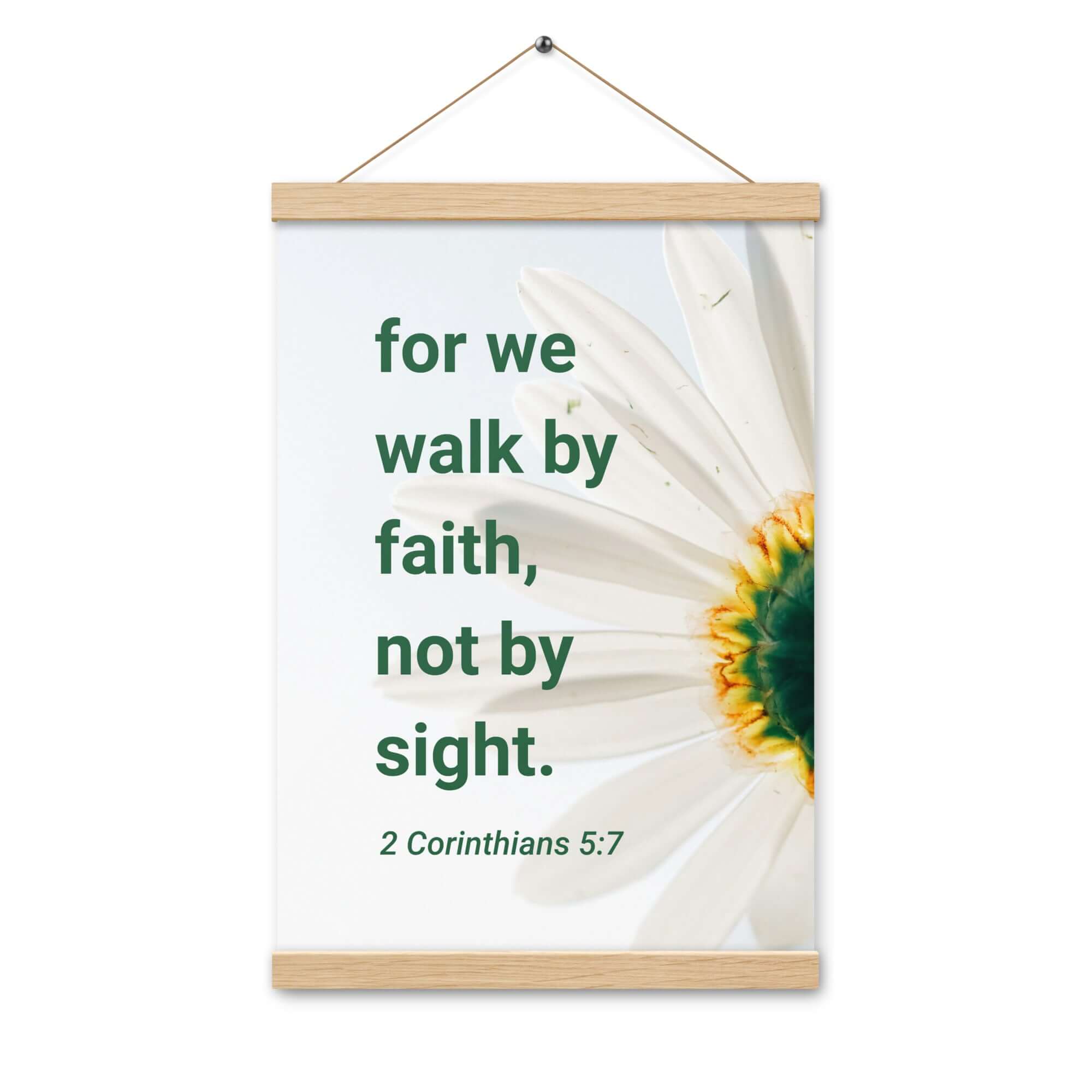 2 Corinthians 5:7 Bible Verse, for we walk by faith Enhanced Matte Paper Poster With Hanger Wall Art