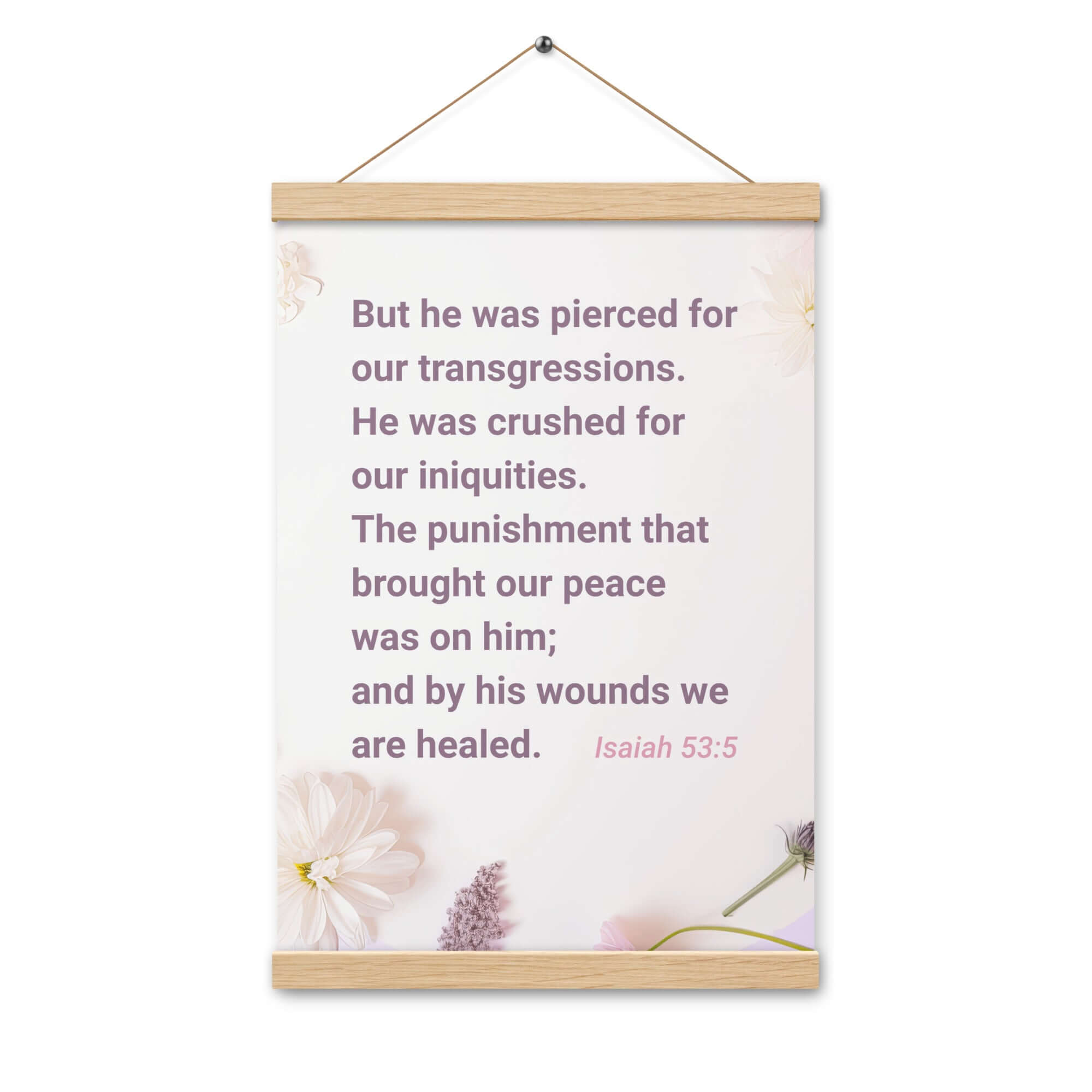 Isaiah 53:5 Bible Verse, by his wounds Enhanced Matte Paper Poster With Hanger Wall Art