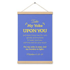 Matthew 11:29-30 Bible Verse, Take my yoke Enhanced Matte Paper Poster With Hanger Wall Art