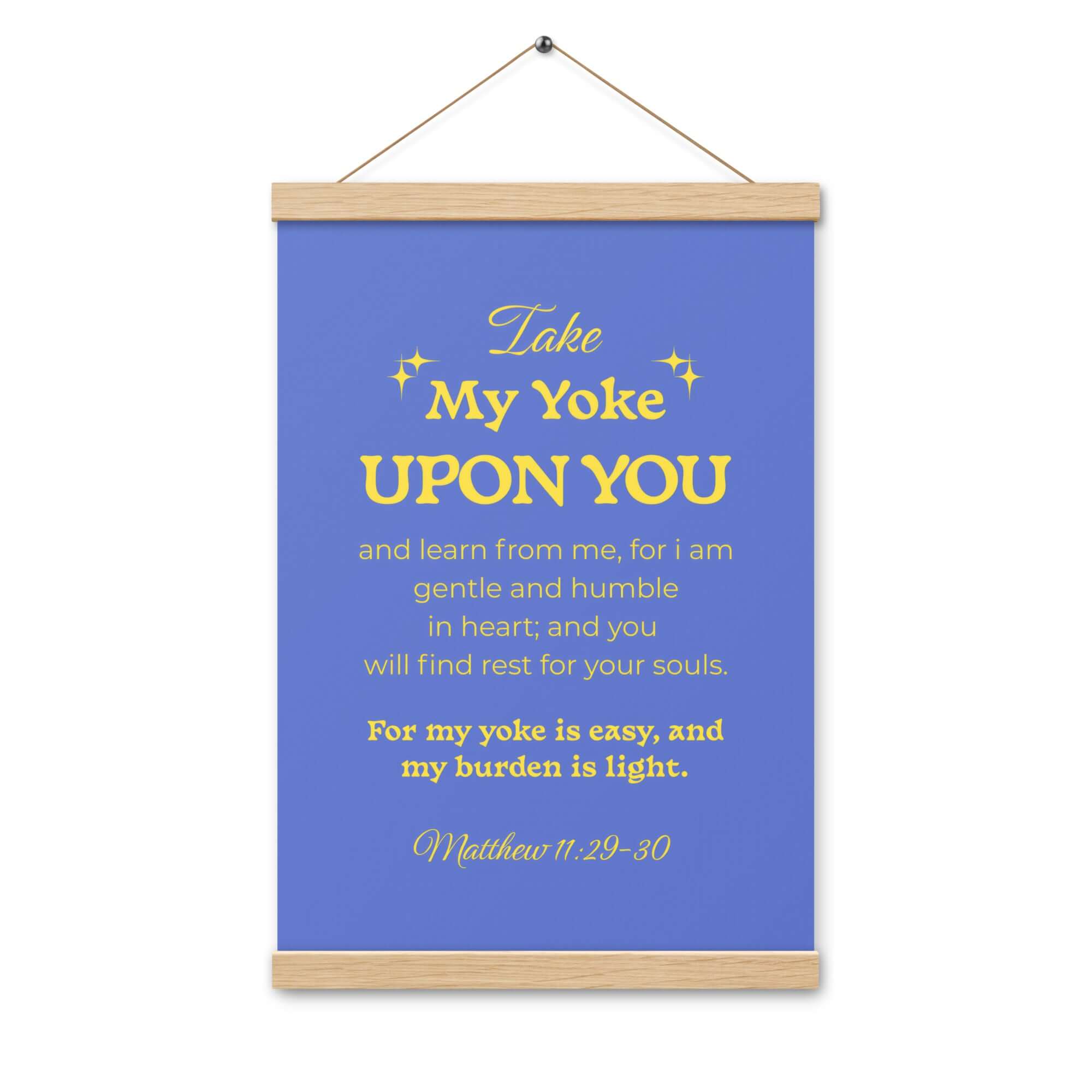Matthew 11:29-30 Bible Verse, Take my yoke Enhanced Matte Paper Poster With Hanger Wall Art