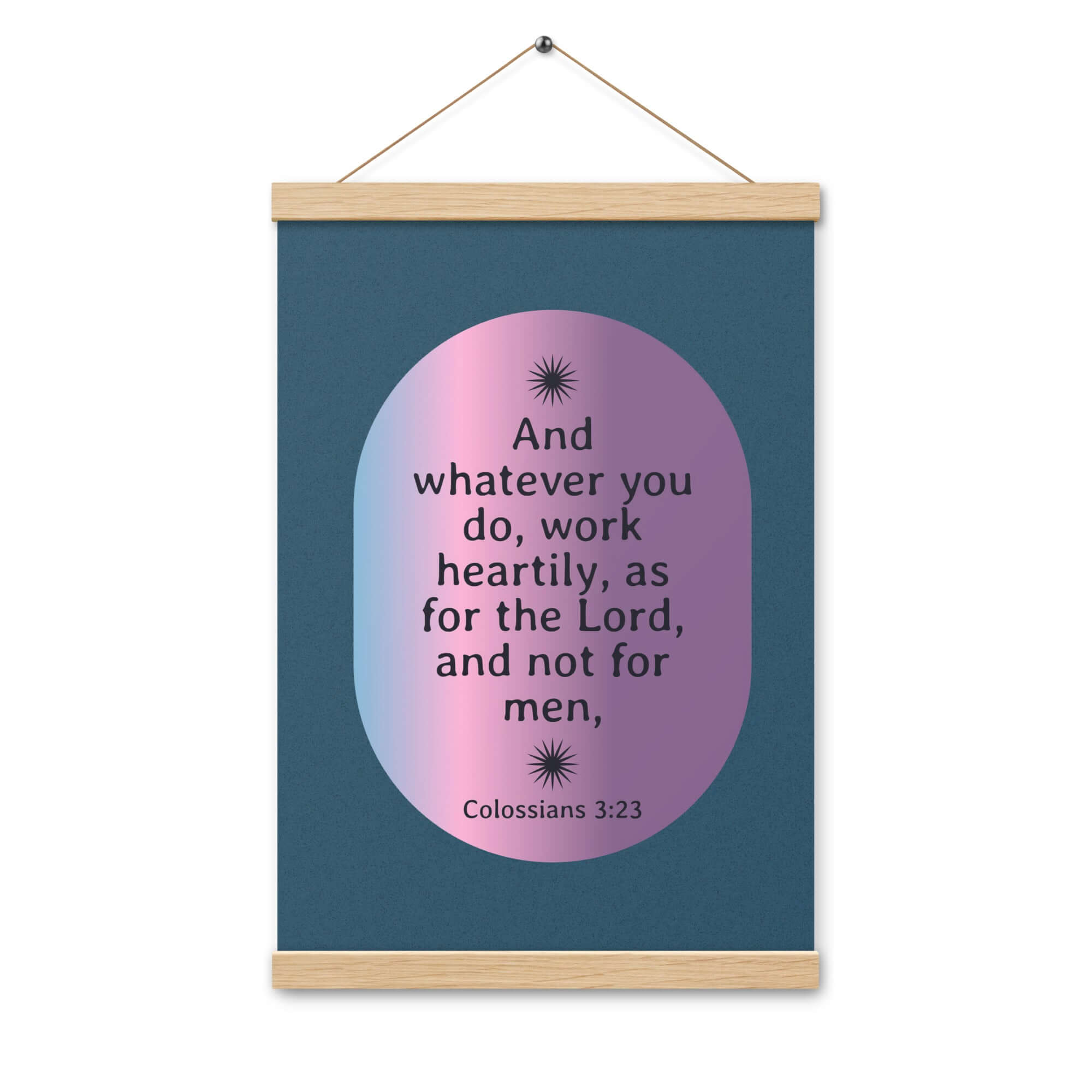 Colossians 3:23 Bible Verse, work heartily Enhanced Matte Paper Poster With Hanger Wall Art