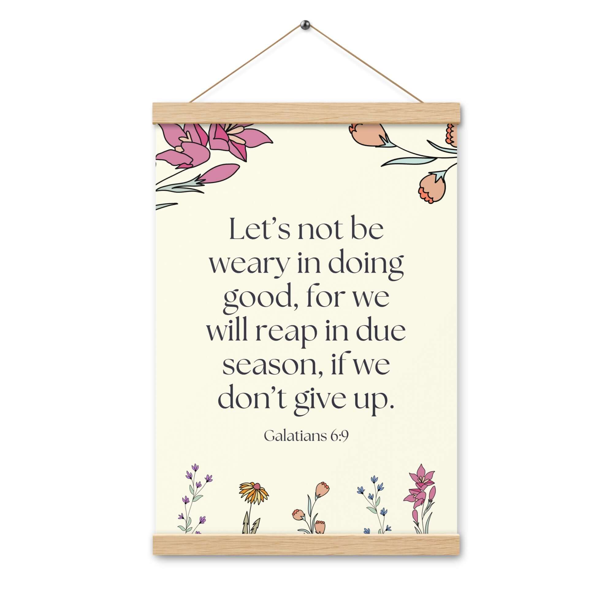 Galatians 6:9 Bible Verse, in doing good Enhanced Matte Paper Poster With Hanger Wall Art