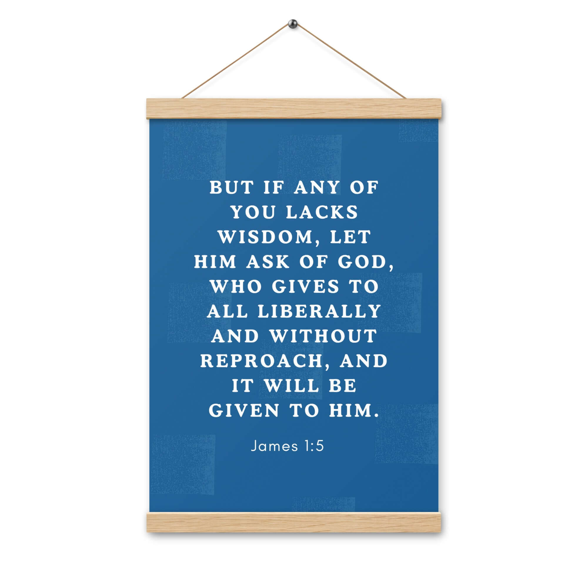 James 1:5 Bible Verse, gives to all Enhanced Matte Paper Poster With Hanger Wall Art