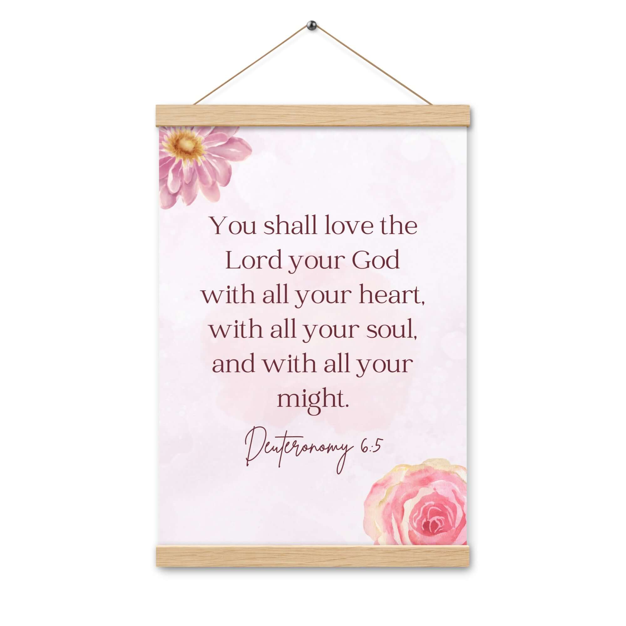 Deuteronomy 6:5 Bible Verse, the Lord Enhanced Matte Paper Poster With Hanger Wall Art