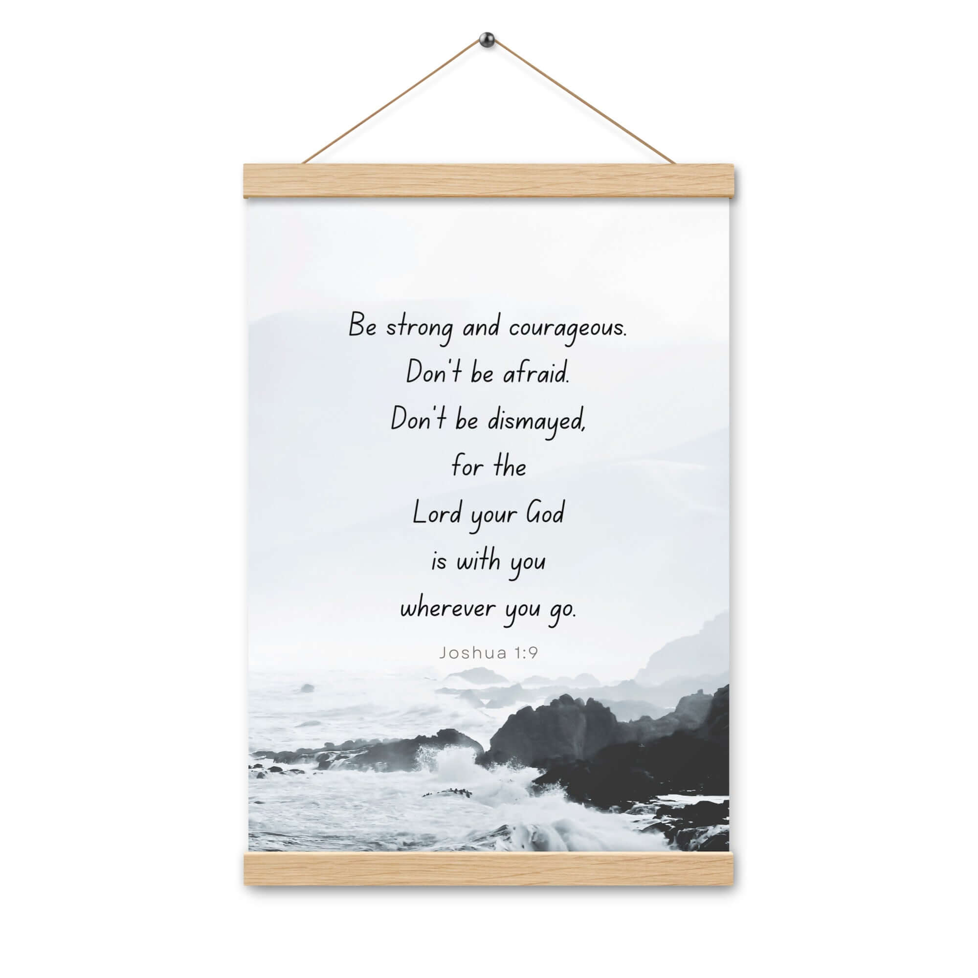 Joshua 1:9 Bible Verse, Do not be afraid Enhanced Matte Paper Poster With Hanger Wall Art
