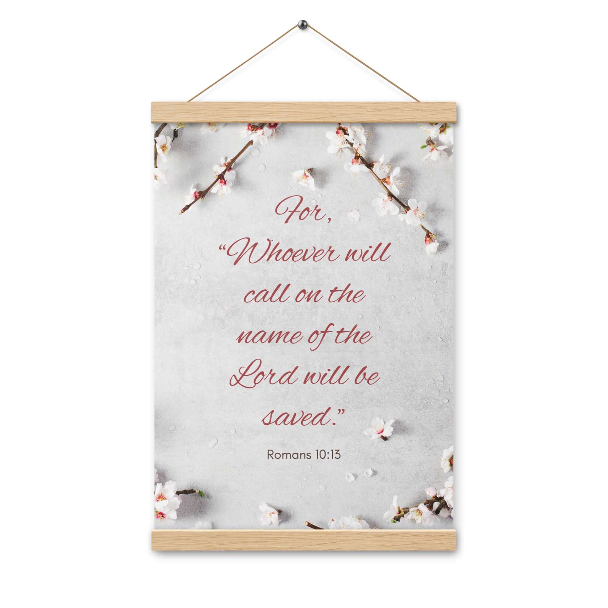 Romans 10:13 Bible Verse, the Lord Enhanced Matte Paper Poster With Hanger Wall Art