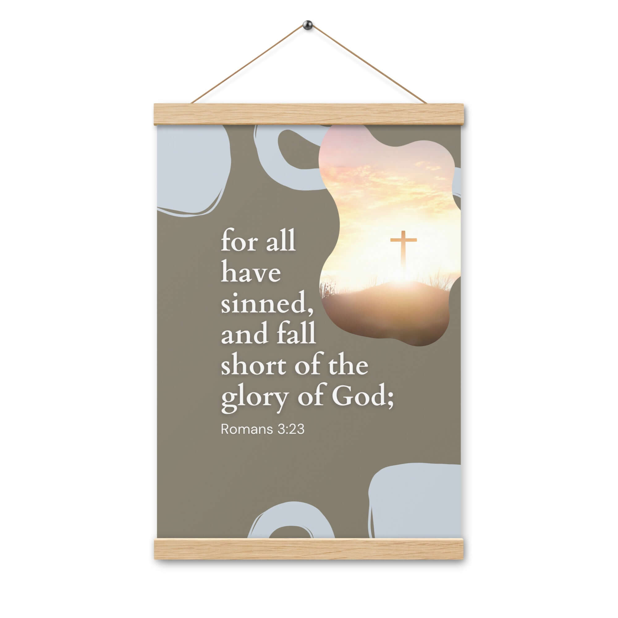 Romans 3:23 Bible Verse, the glory Enhanced Matte Paper Poster With Hanger Wall Art