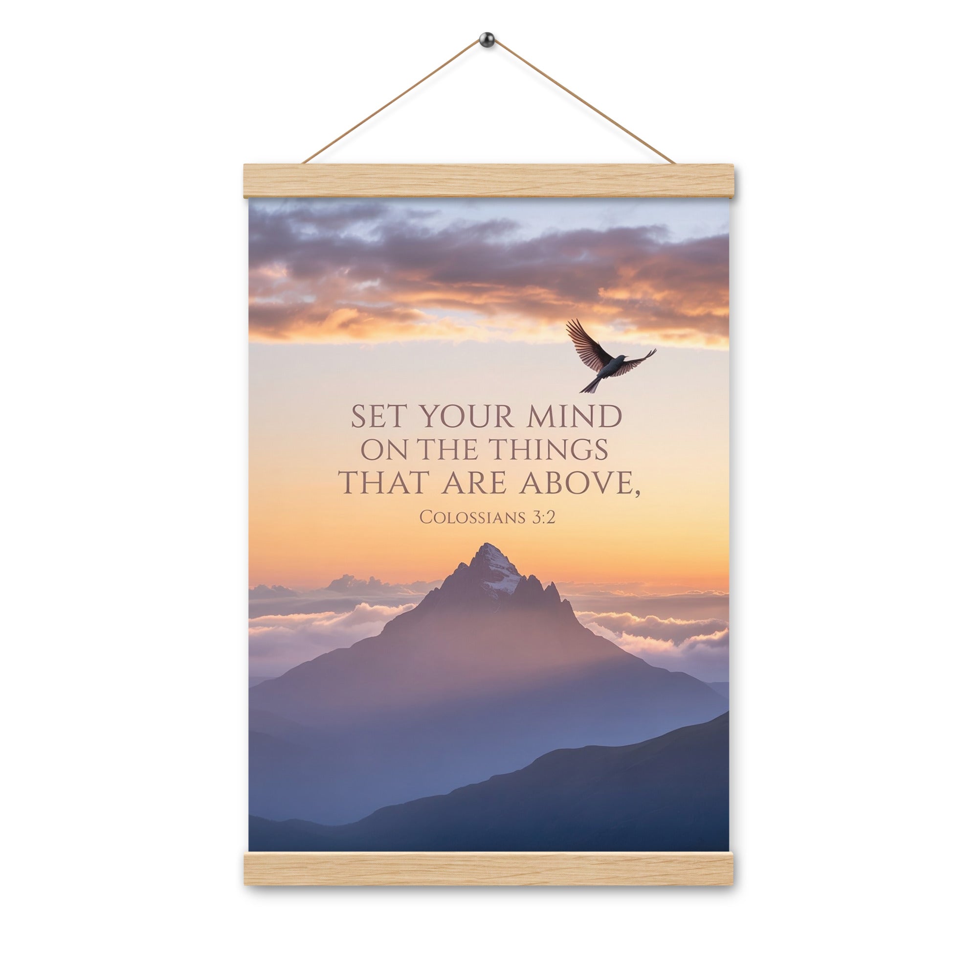 Colossians 3:2 Bible Verse are above Enhanced Matte Paper Poster With Hanger