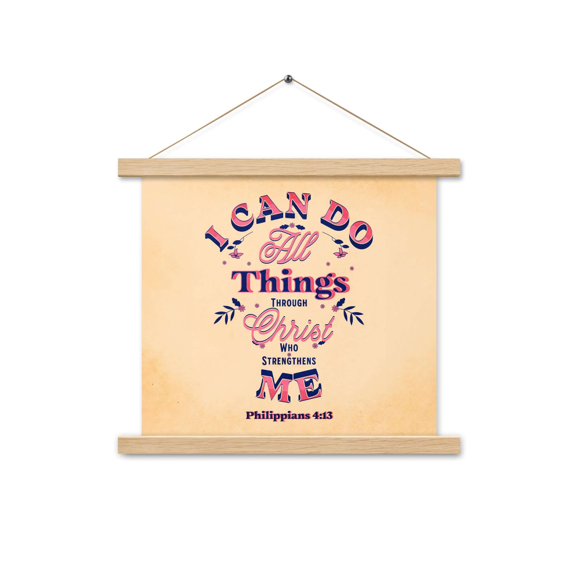 Philippians 4:13 Bible Verse, Christ Strengthens Me Enhanced Matte Paper Poster With Hanger Wall Art Oak 14″×14″