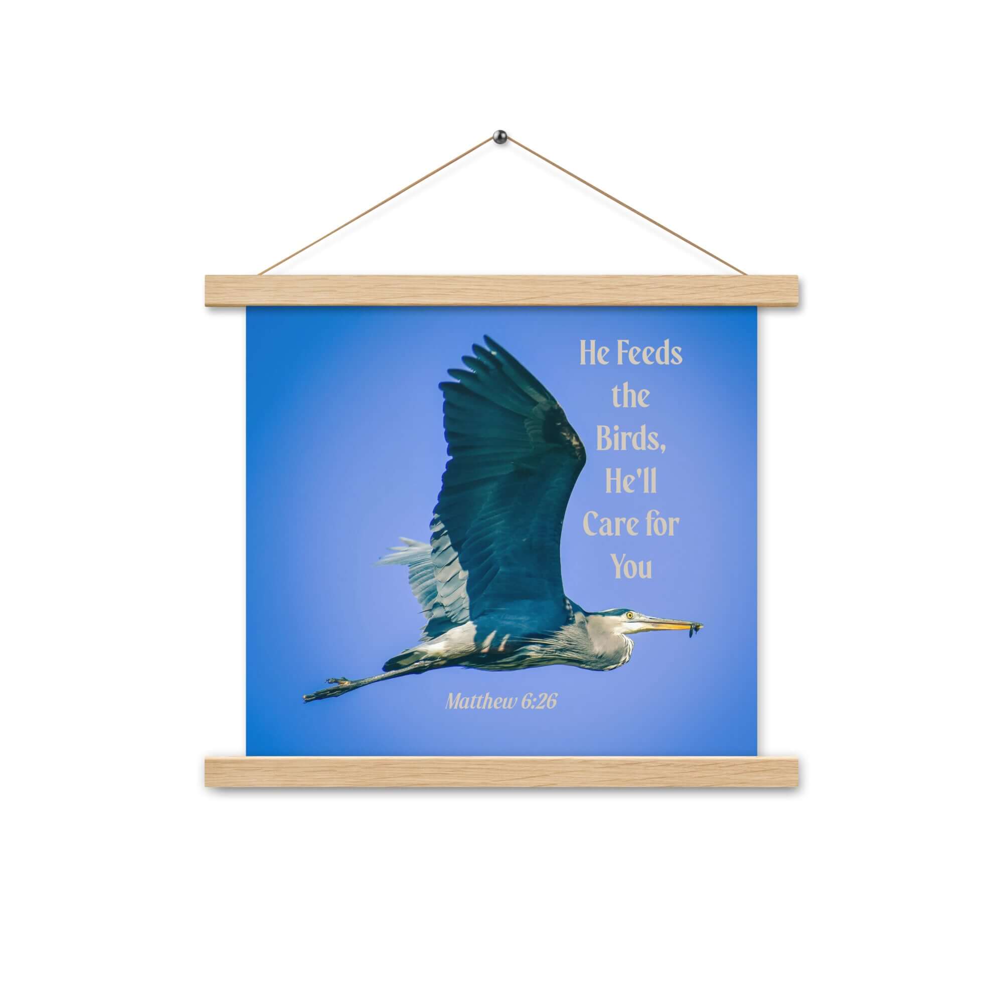 Matthew 6:26 Graceful Heron, He'll Care for You Enhanced Matte Paper Poster With Hanger Wall Art Oak 14″×14″