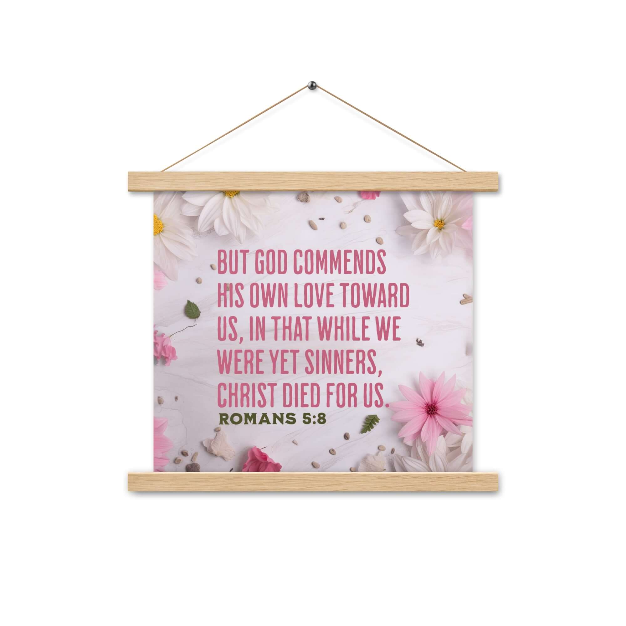 Romans 5:8 Bible Verse, Christ Died for Us Enhanced Matte Paper Poster With Hanger Wall Art Oak 14″×14″