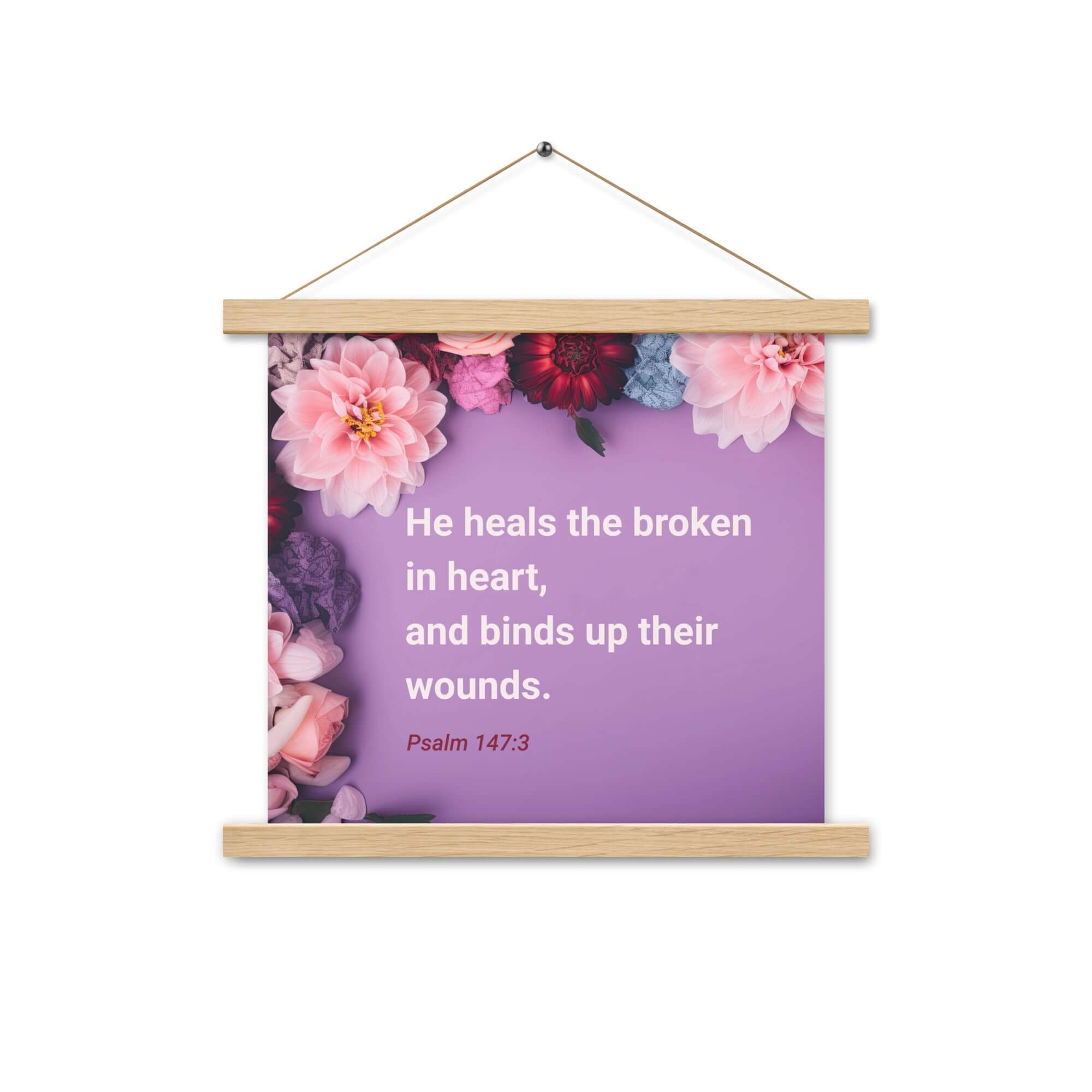 Psalm 147:3 Bible Verse, He heals the broken Enhanced Matte Paper Poster With Hanger Wall Art Oak 14″×14″
