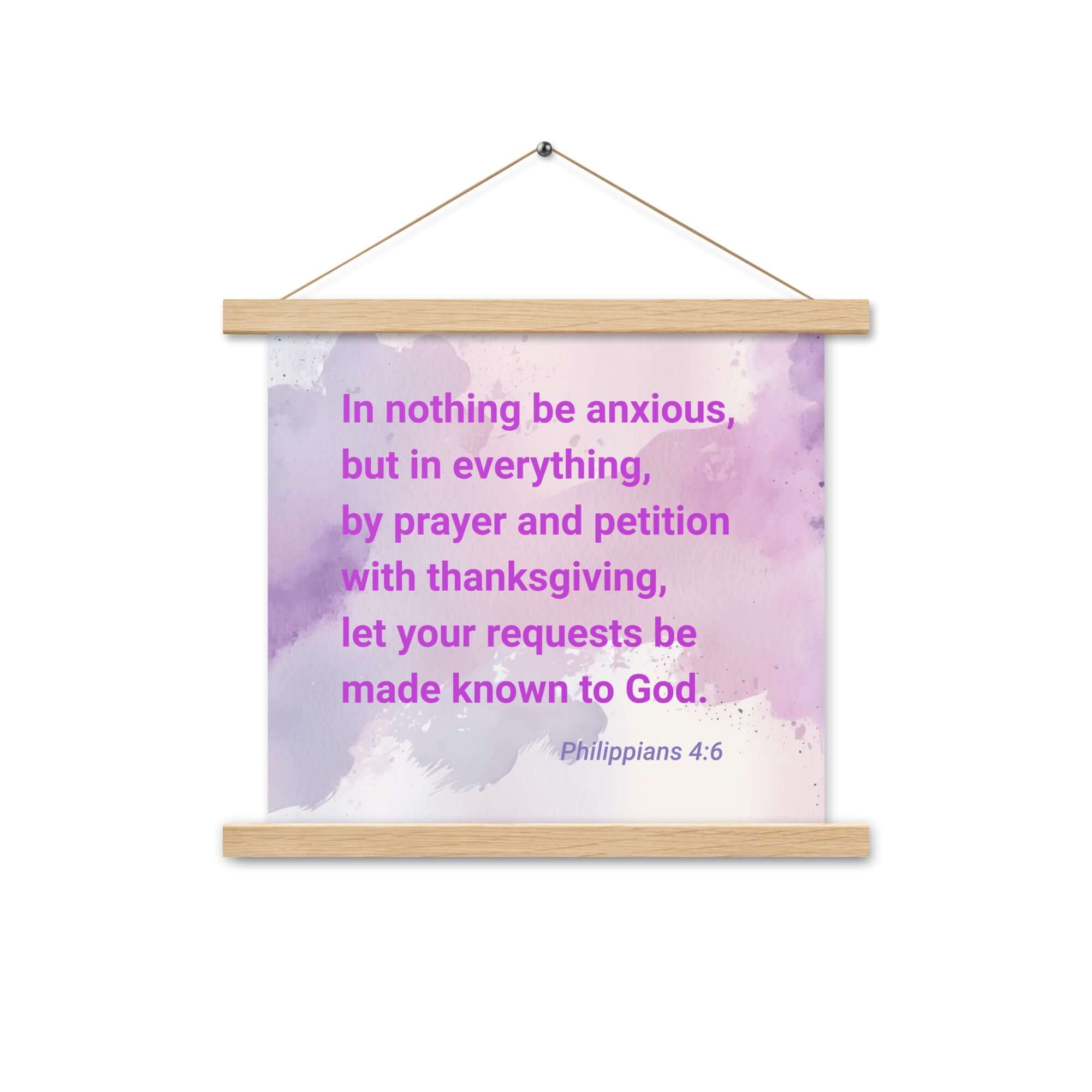 Philippians 4:6 Bible Verse, Prayer and Petition Enhanced Matte Paper Poster With Hanger Wall Art Oak 14″×14″