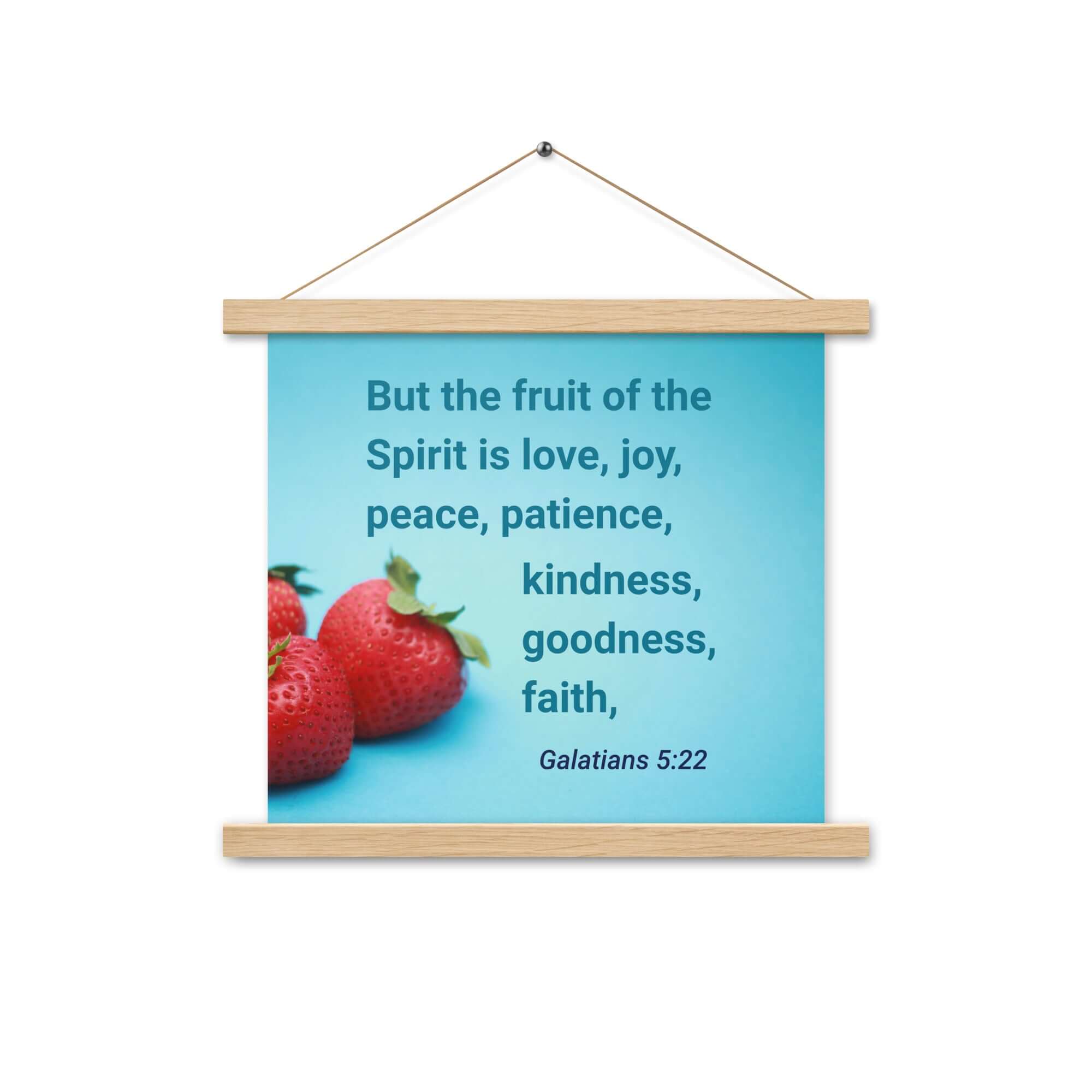 Galatians 5:22 Bible Verse, fruit of the Spirit Enhanced Matte Paper Poster With Hanger Wall Art Oak 14″×14″