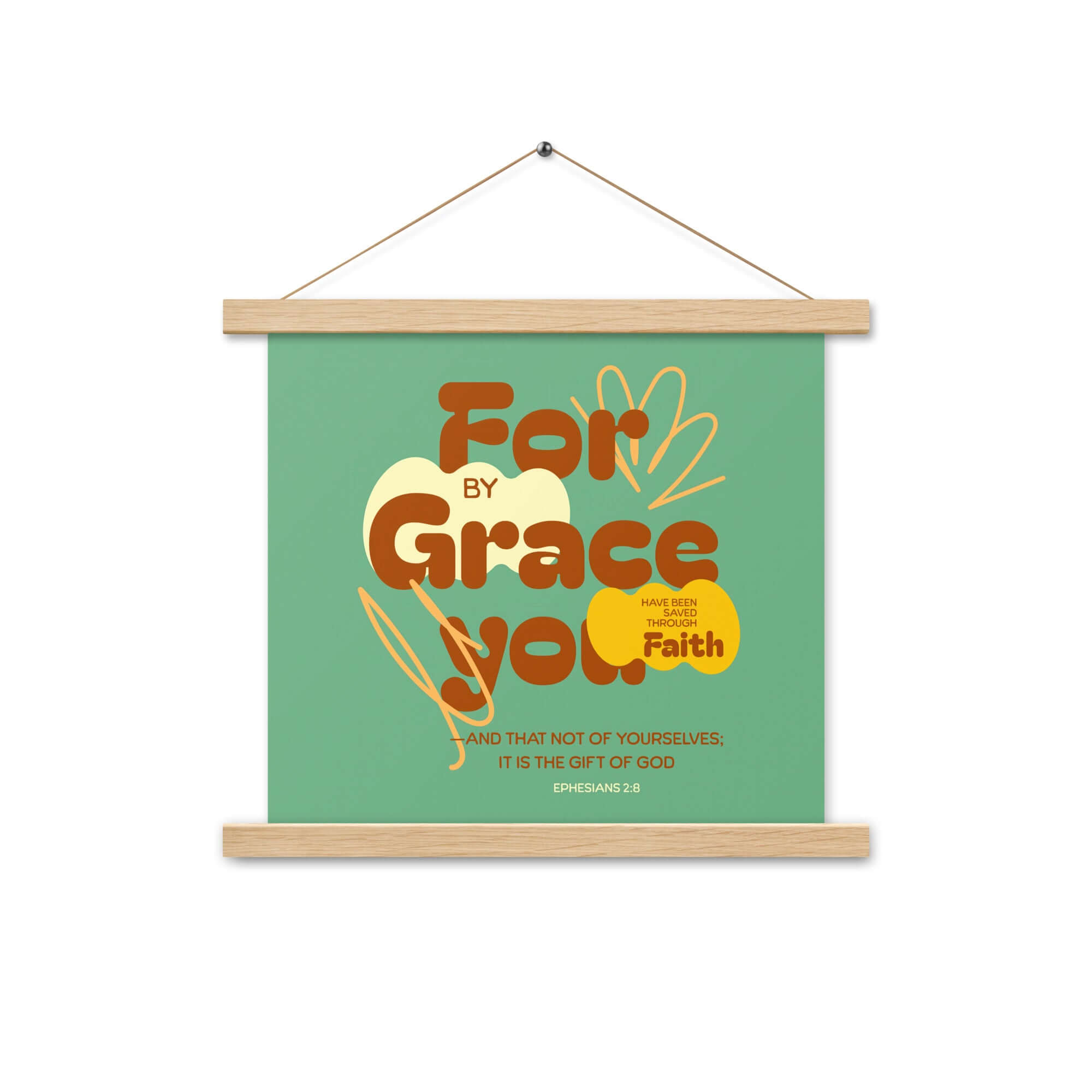 Ephesians 2:8 Bible Verse, for by grace Enhanced Matte Paper Poster With Hanger Wall Art Oak 14″×14″