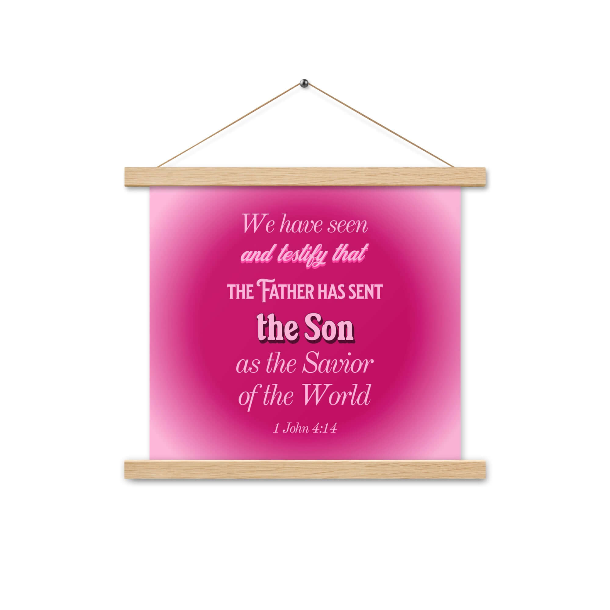 1 John 4:14 Bible Verse, that the Father Enhanced Matte Paper Poster With Hanger Wall Art Oak 14″×14″