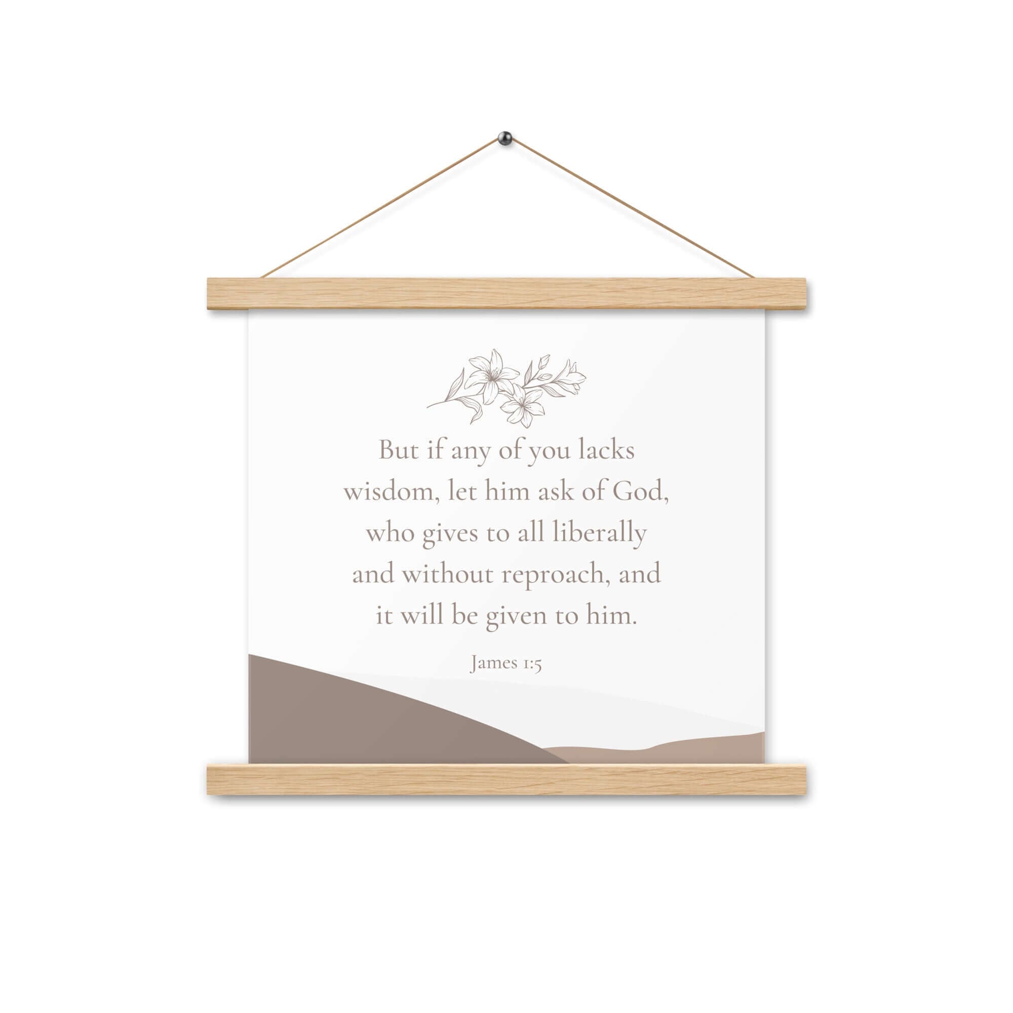 James 1:5 Bible Verse, ask of God Enhanced Matte Paper Poster With Hanger Wall Art Oak 14″×14″