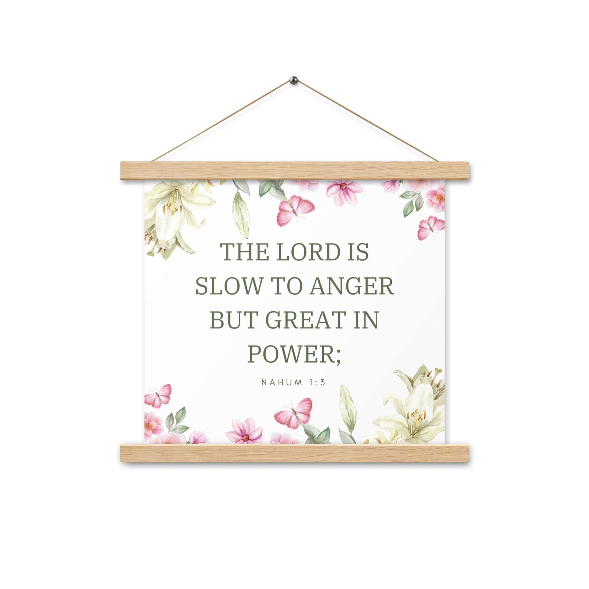 Nahum 1:3 Bible Verse, slow to anger Enhanced Matte Paper Poster With Hanger Wall Art Oak 14″×14″