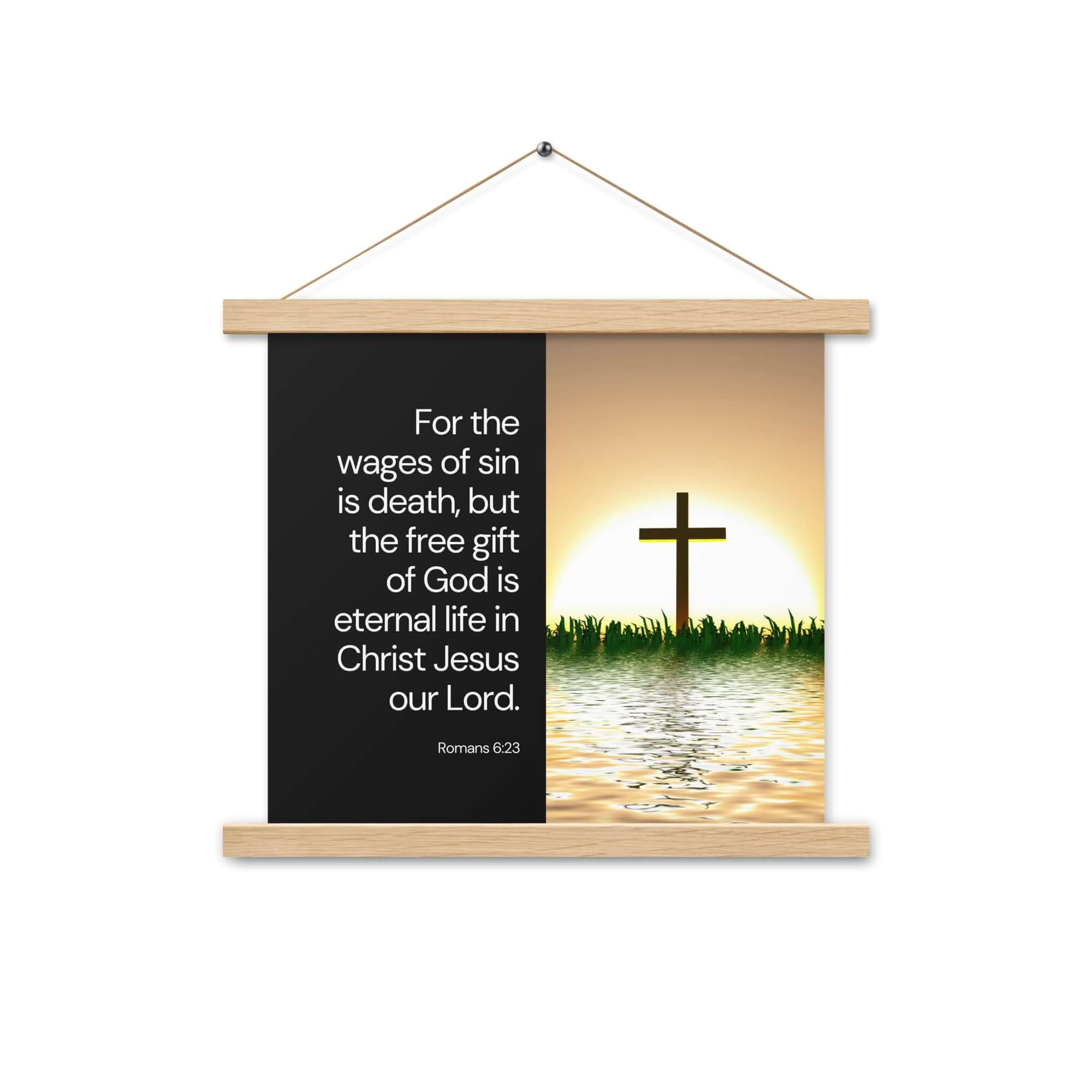 Romans 6:23 Bible Verse, the wages Enhanced Matte Paper Poster With Hanger Wall Art Oak 14″×14″