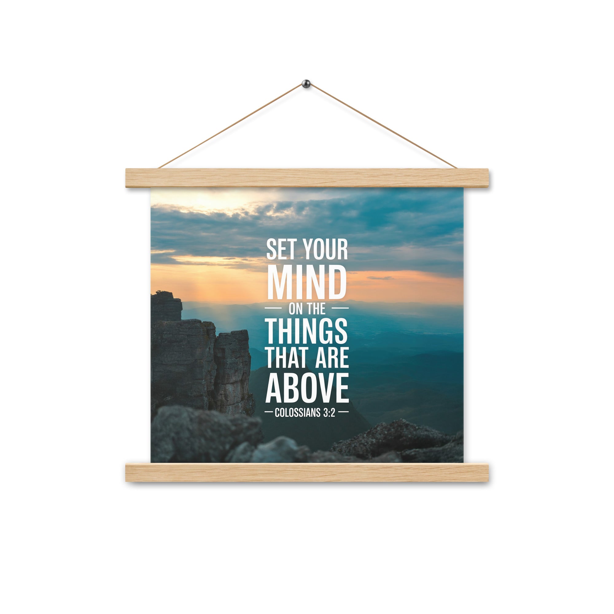 Colossians 3:2 Bible Verse on the Enhanced Matte Paper Poster With Hanger Oak 14″×14″