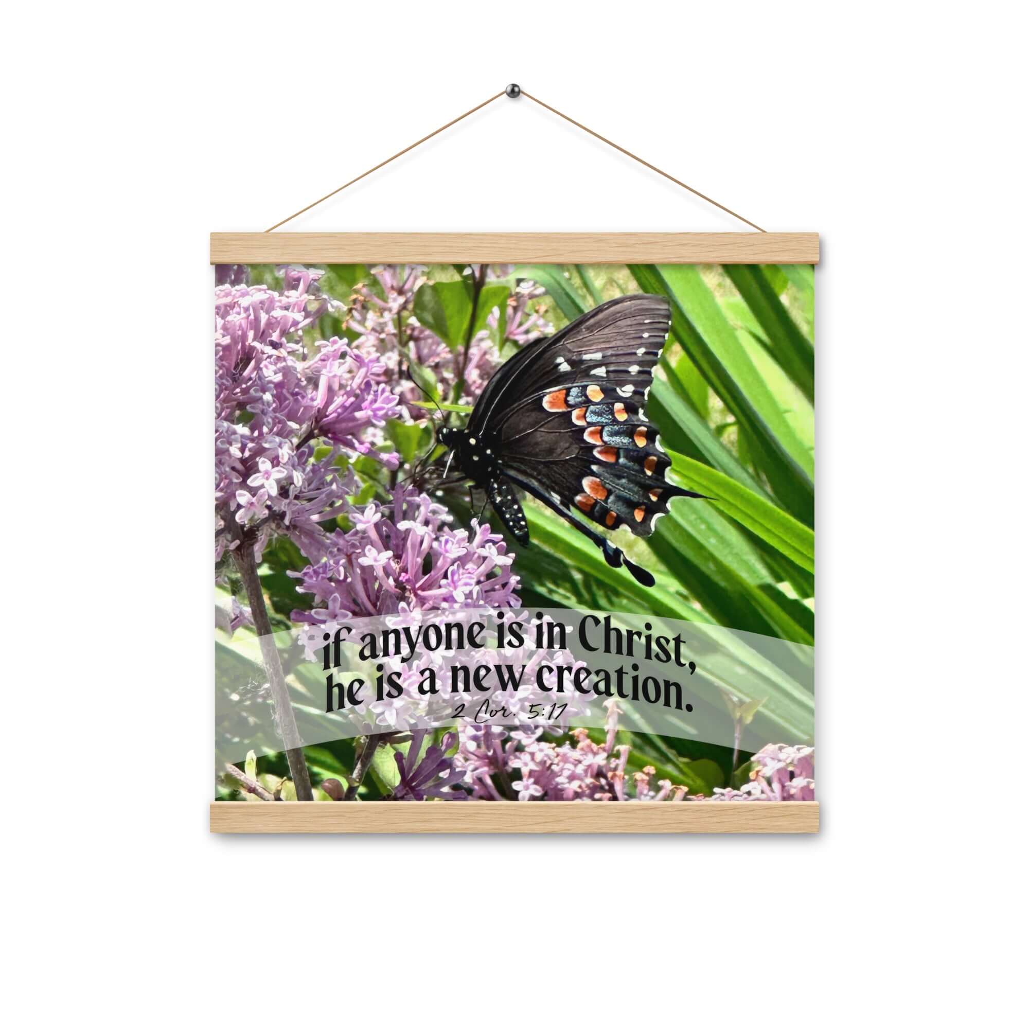 2 Corinthians 5:17 Bible Verse, Butterfly Enhanced Matte Paper Poster With Hanger Wall Art Oak 16″×16″