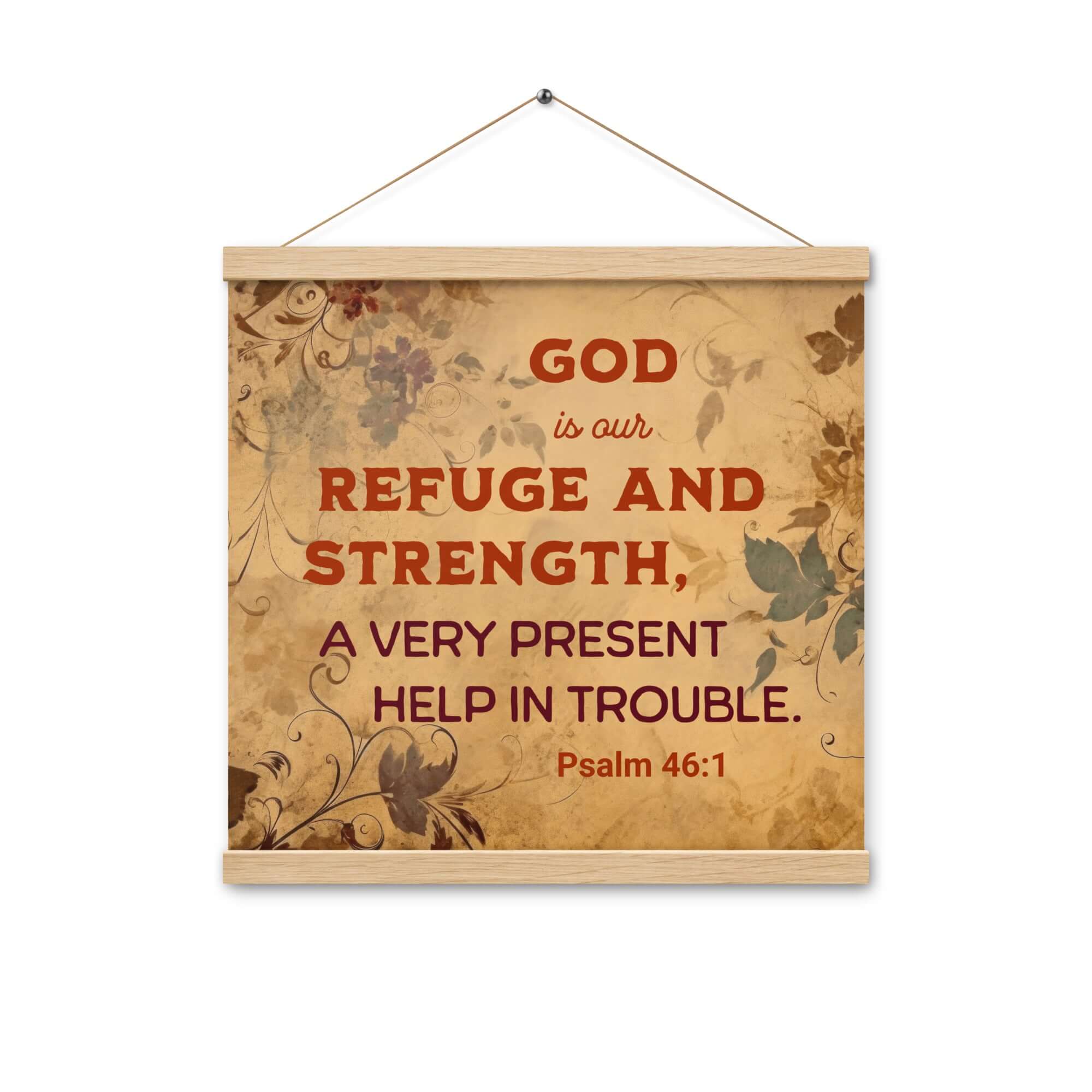 Psalm 46:1 Bible Verse, God is Our Refuge Enhanced Matte Paper Poster With Hanger Wall Art Oak 16″×16″