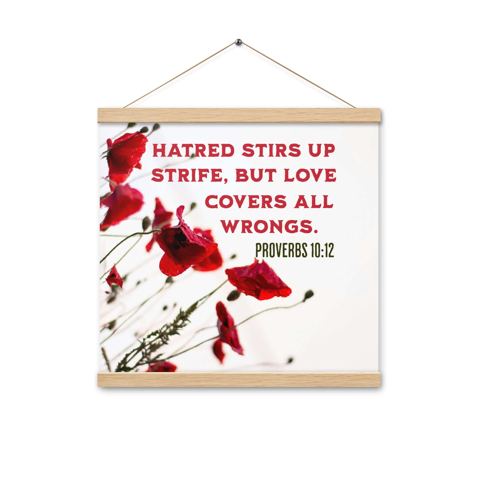 Proverbs 10:12 Bible Verse, Love Covers All Enhanced Matte Paper Poster With Hanger Wall Art Oak 16″×16″