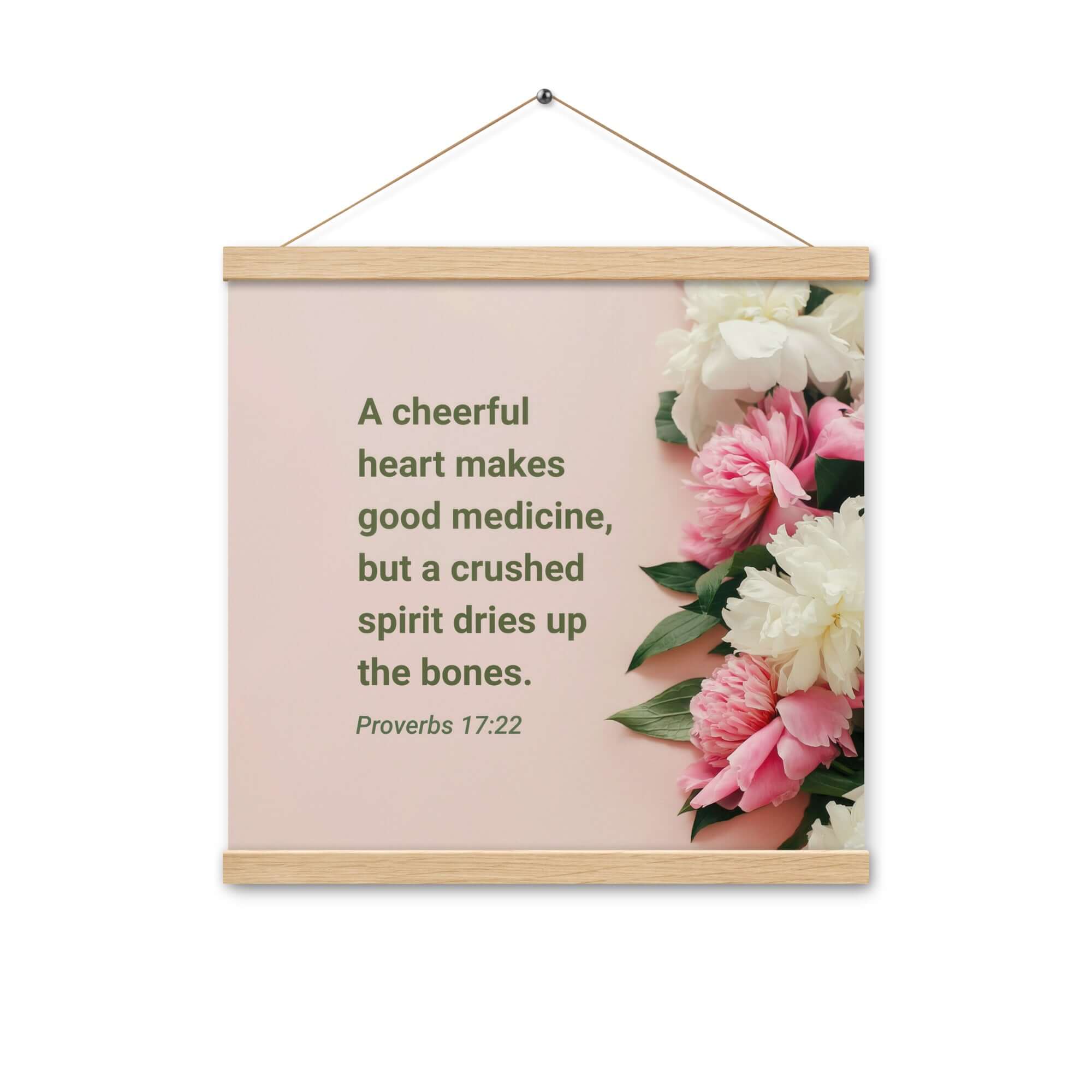 Proverbs 17:22 Bible Verse, good medicine Enhanced Matte Paper Poster With Hanger Wall Art Oak 16″×16″