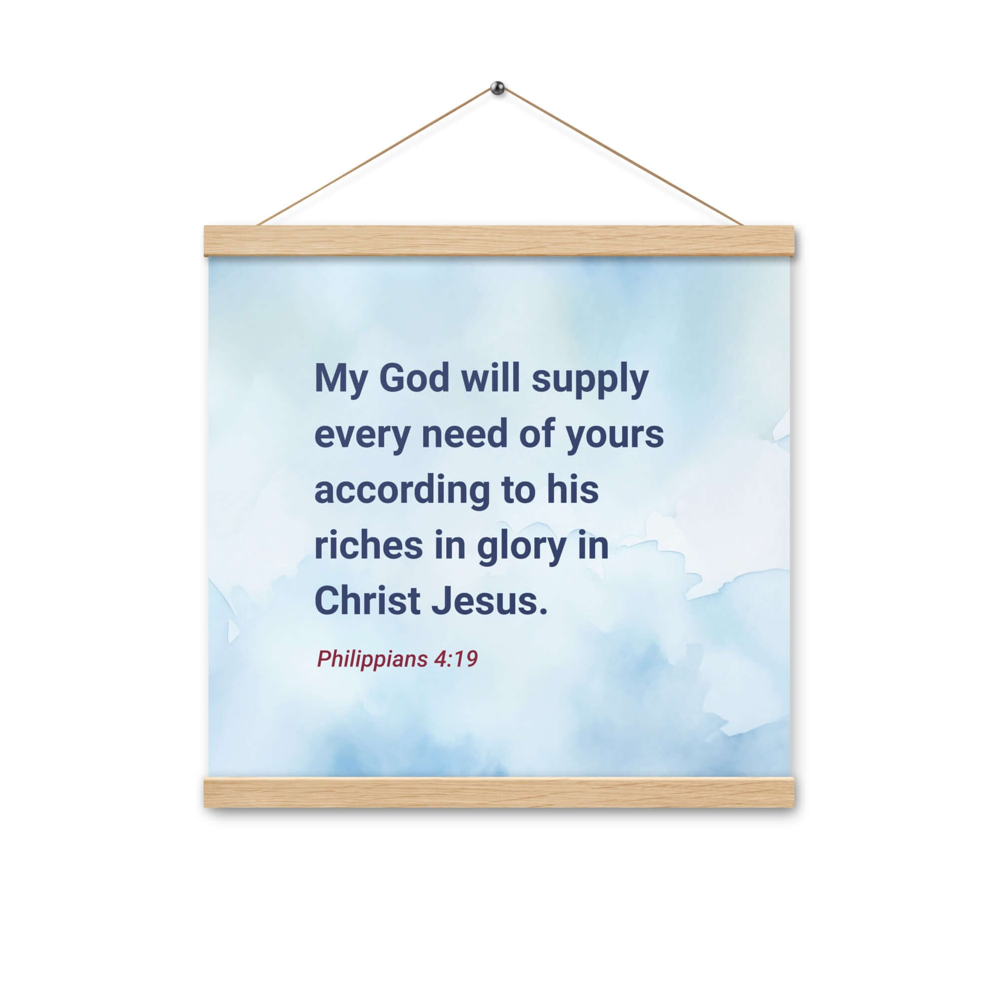 Philippians 4:19 Bible Verse, God will supply Enhanced Matte Paper Poster With Hanger Wall Art Oak 16″×16″