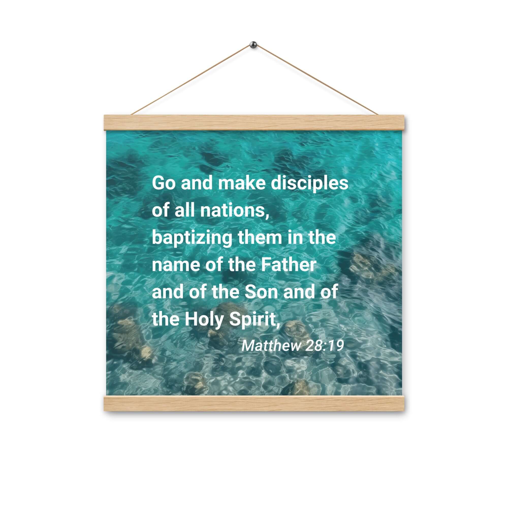 Matthew 28:19 Bible Verse, Make Disciples Enhanced Matte Paper Poster With Hanger Wall Art Oak 16″×16″