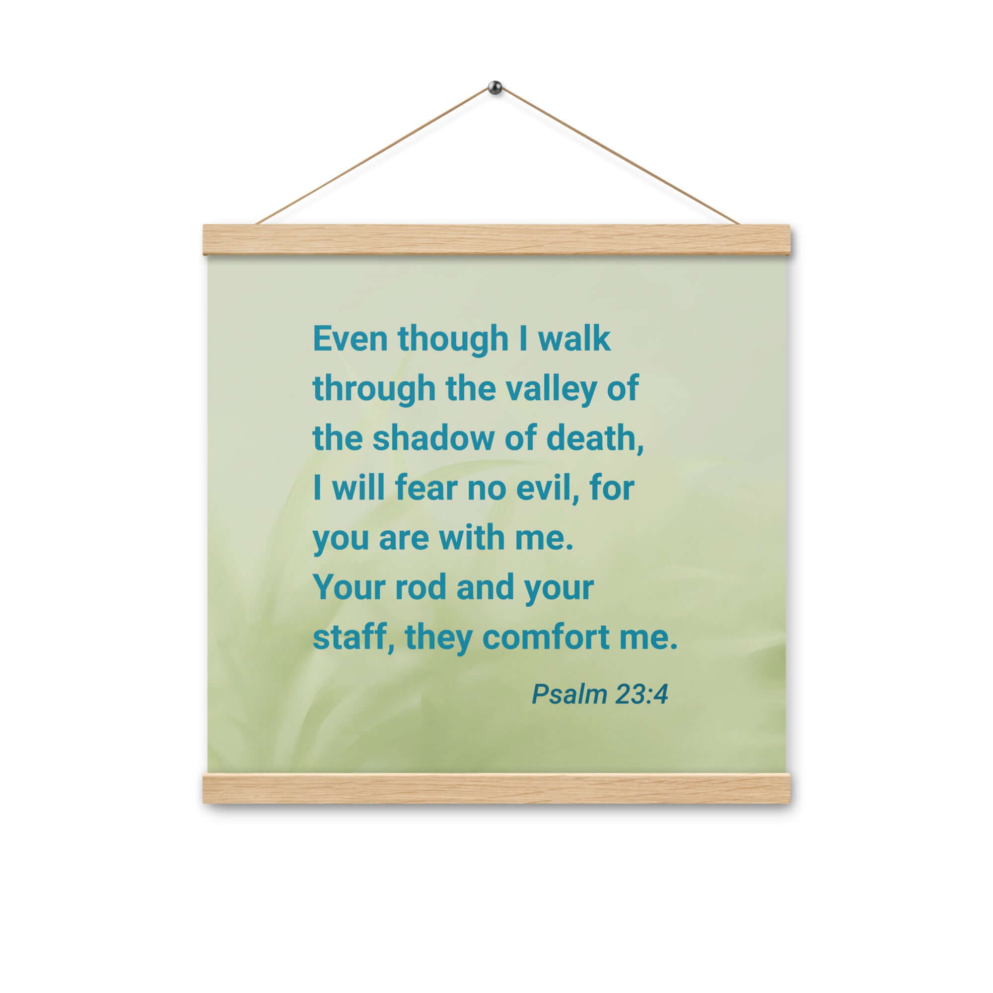 Psalm 23:4 Bible Verse, fear no evil Enhanced Matte Paper Poster With Hanger Wall Art Oak 16″×16″