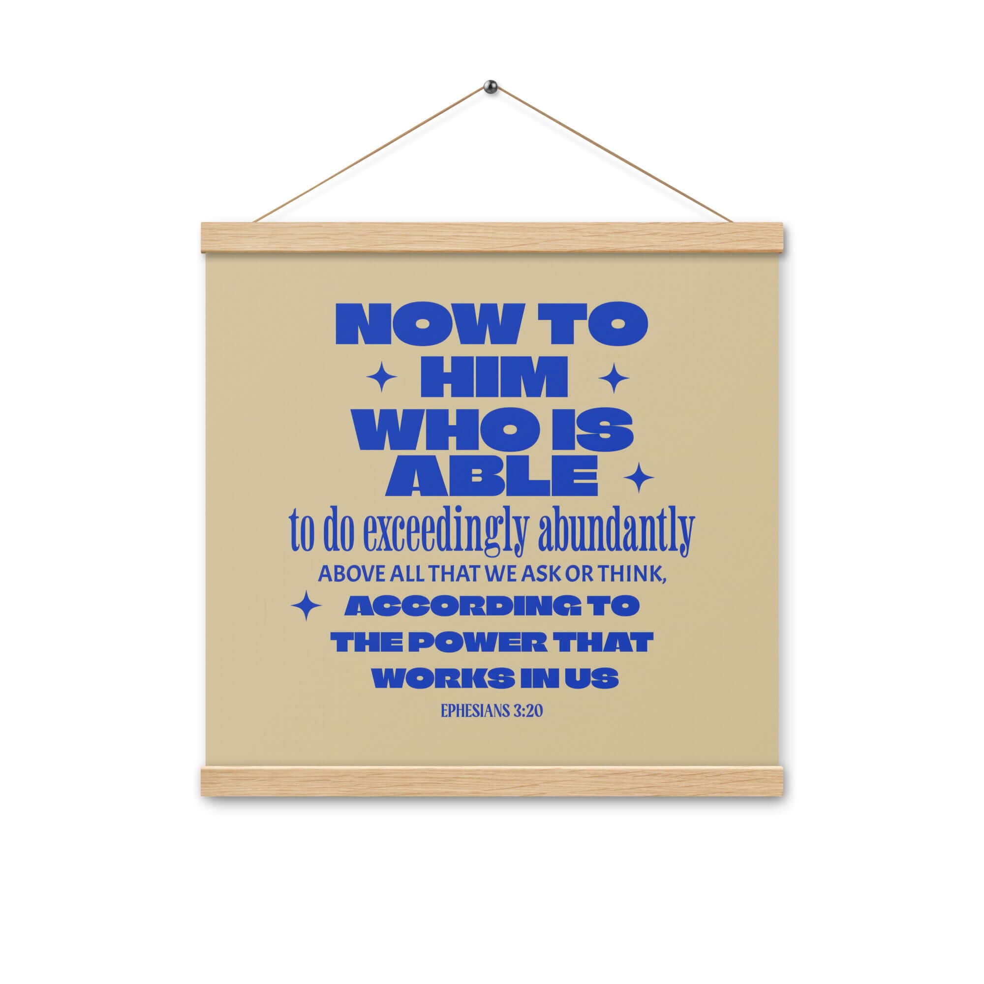 Ephesians 3:20 Bible Verse, power in us Enhanced Matte Paper Poster With Hanger Wall Art Oak 16″×16″