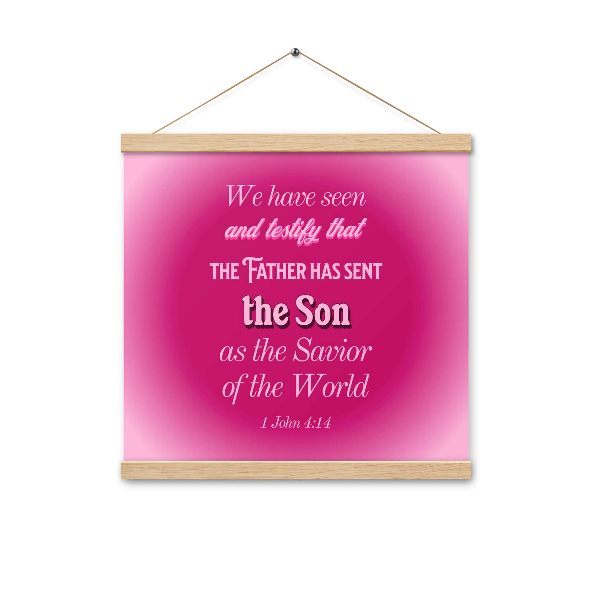 1 John 4:14 Bible Verse, that the Father Enhanced Matte Paper Poster With Hanger Wall Art Oak 16″×16″