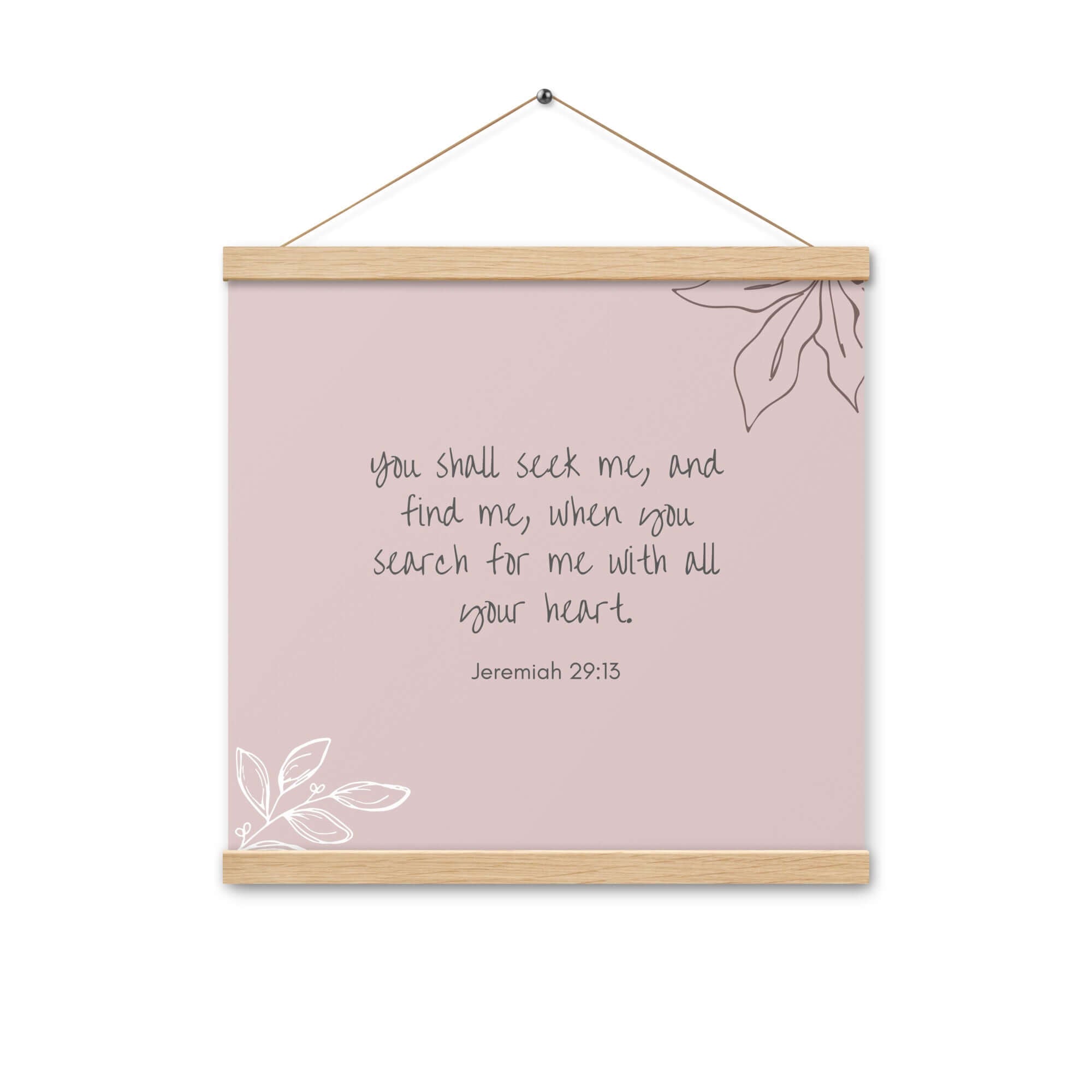 Jeremiah 29:13 Bible Verse, you search Enhanced Matte Paper Poster With Hanger Wall Art Oak 16″×16″