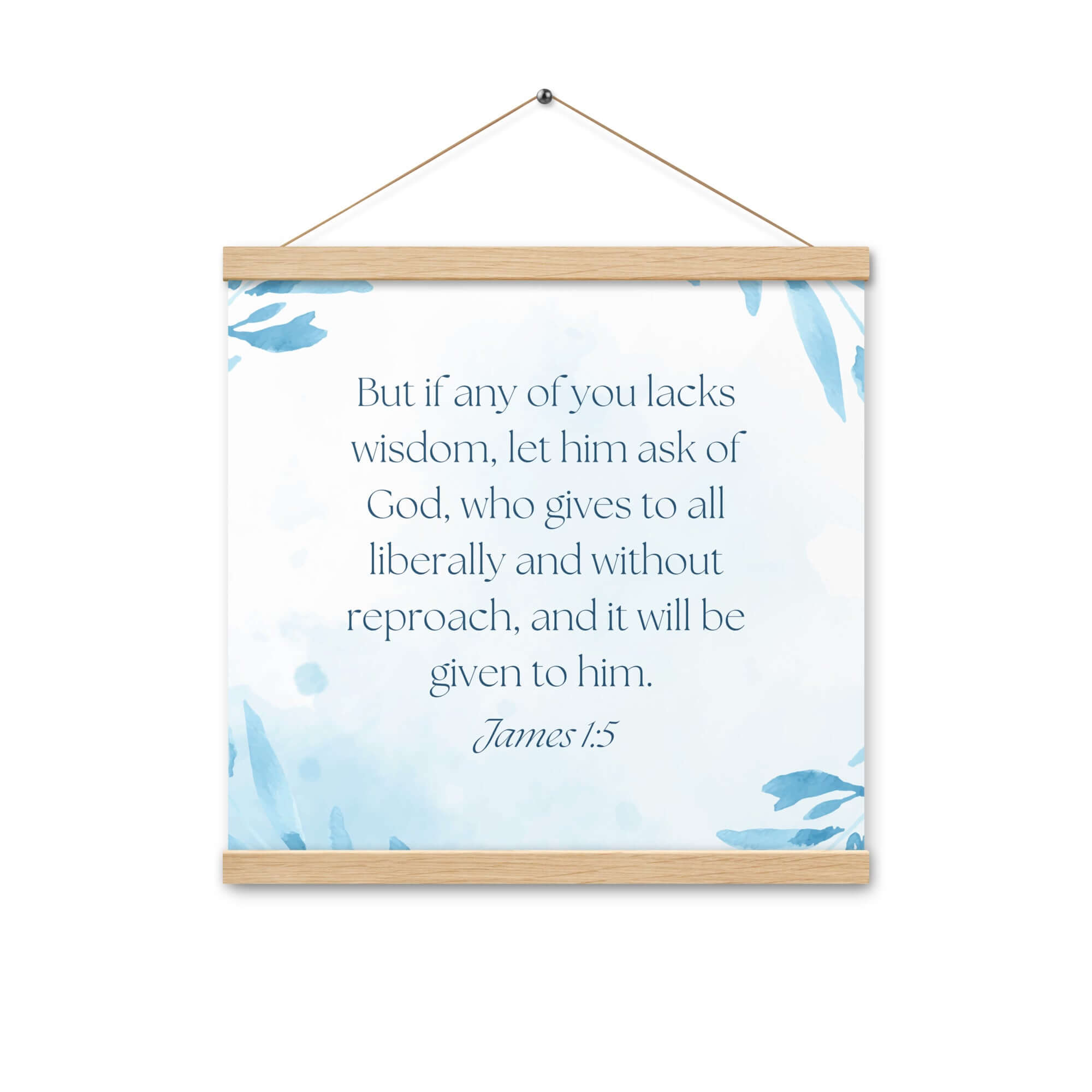James 1:5 Bible Verse, lacks wisdom Enhanced Matte Paper Poster With Hanger Wall Art Oak 16″×16″