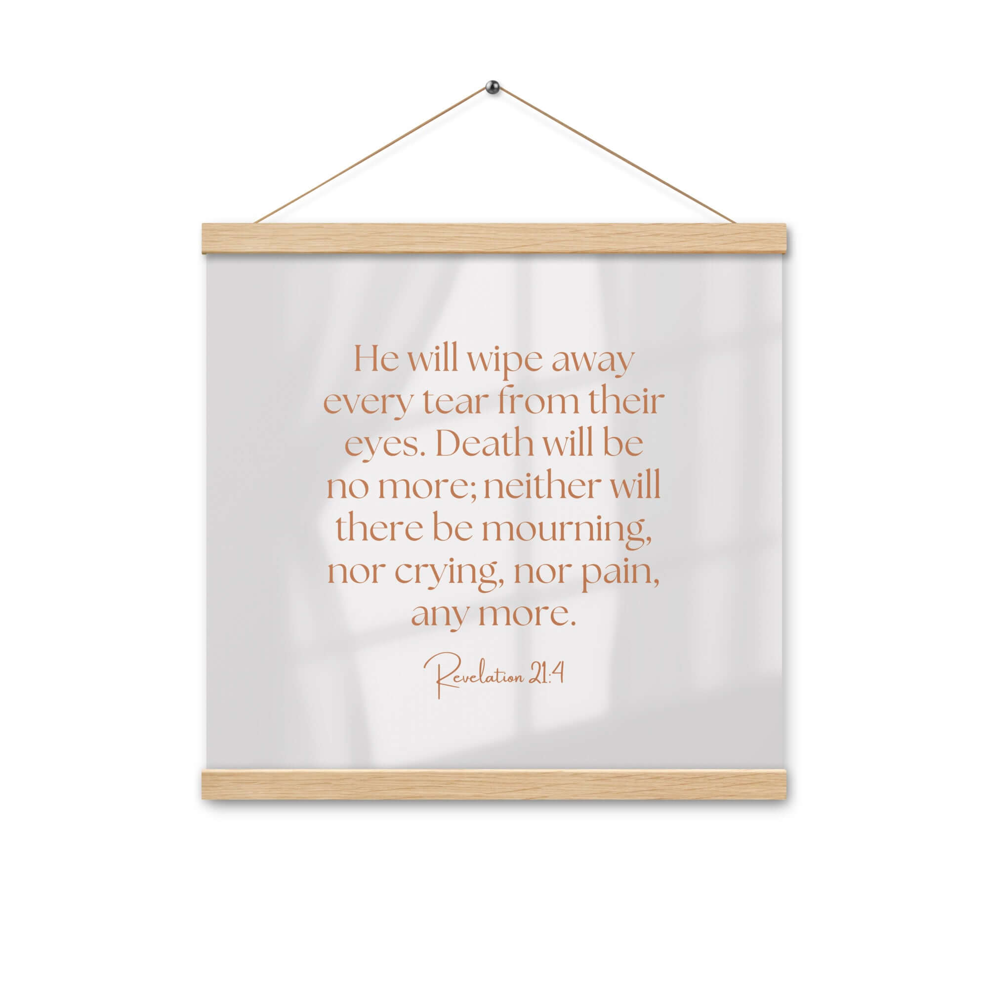 Revelation 21:4 Bible Verse, He will wipe Enhanced Matte Paper Poster With Hanger Wall Art Oak 16″×16″